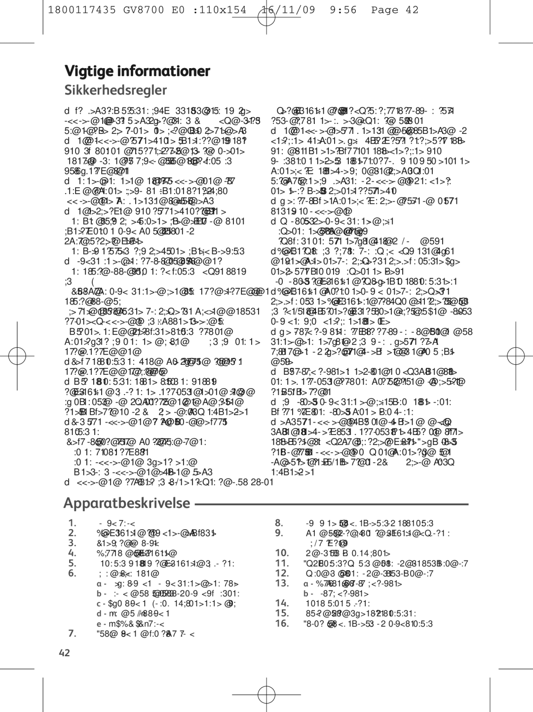 Tefal GV8700S0 Sikkerhedsregler, Lad aldrig strygejernets sål røre ved el-ledningerne, Strygejernets temperaturvælger 