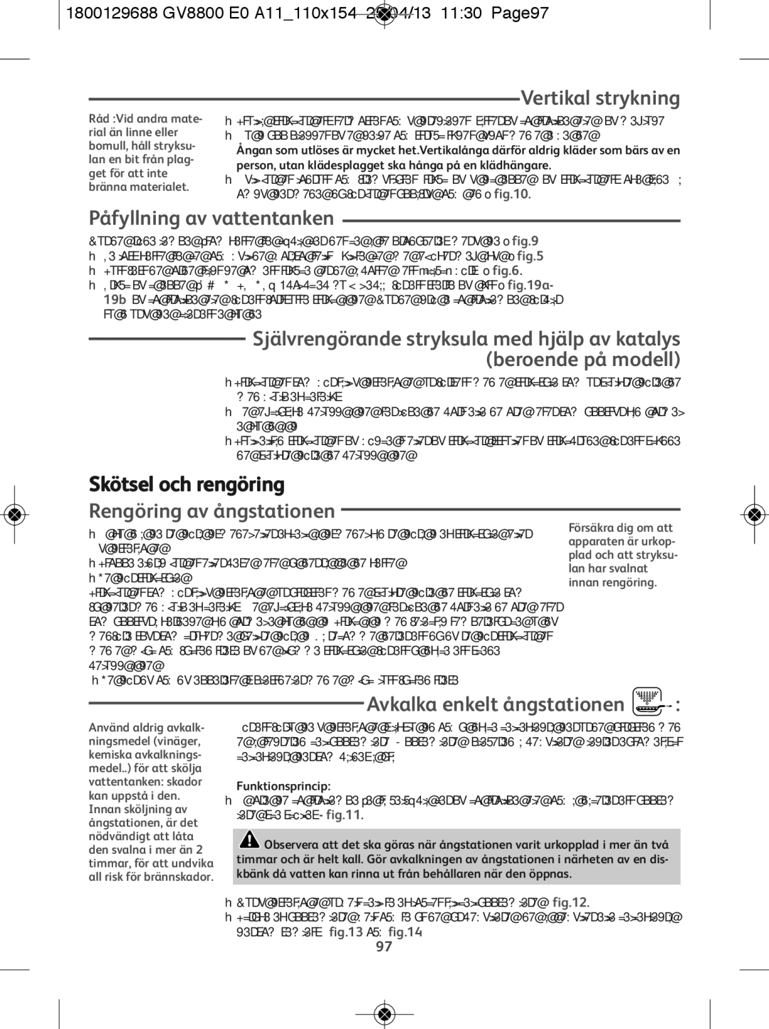 Tefal GV8800E0, GV8800C0 Vertikal strykning, Påfyllning av vattentanken, Skötsel och rengöring, Rengöring av ångstationen 