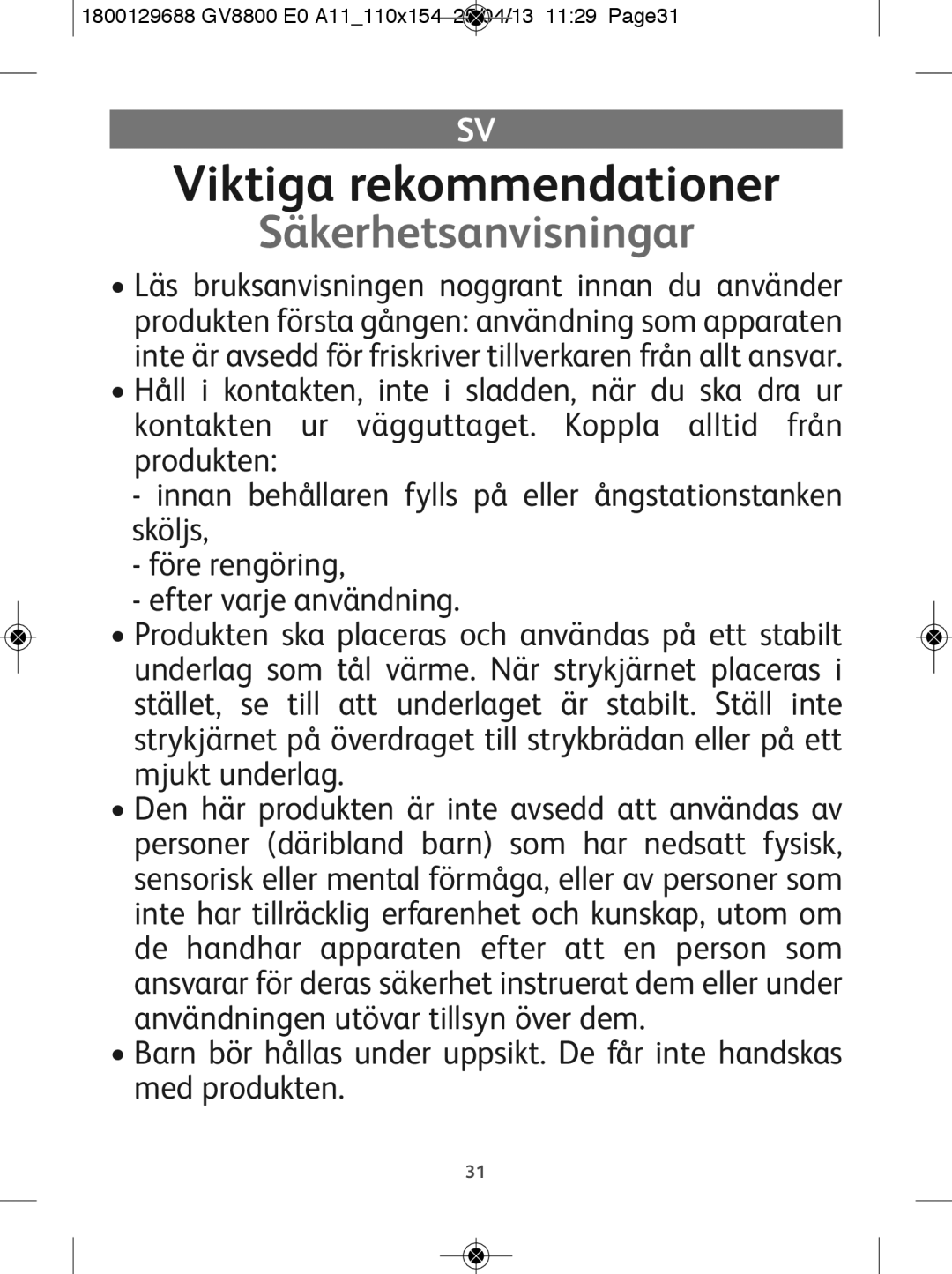 Tefal GV8800E0 manual Viktiga rekommendationer, Säkerhetsanvisningar, 1800129688 GV8800 E0 A11110x154 25/04/13 1129 Page31 