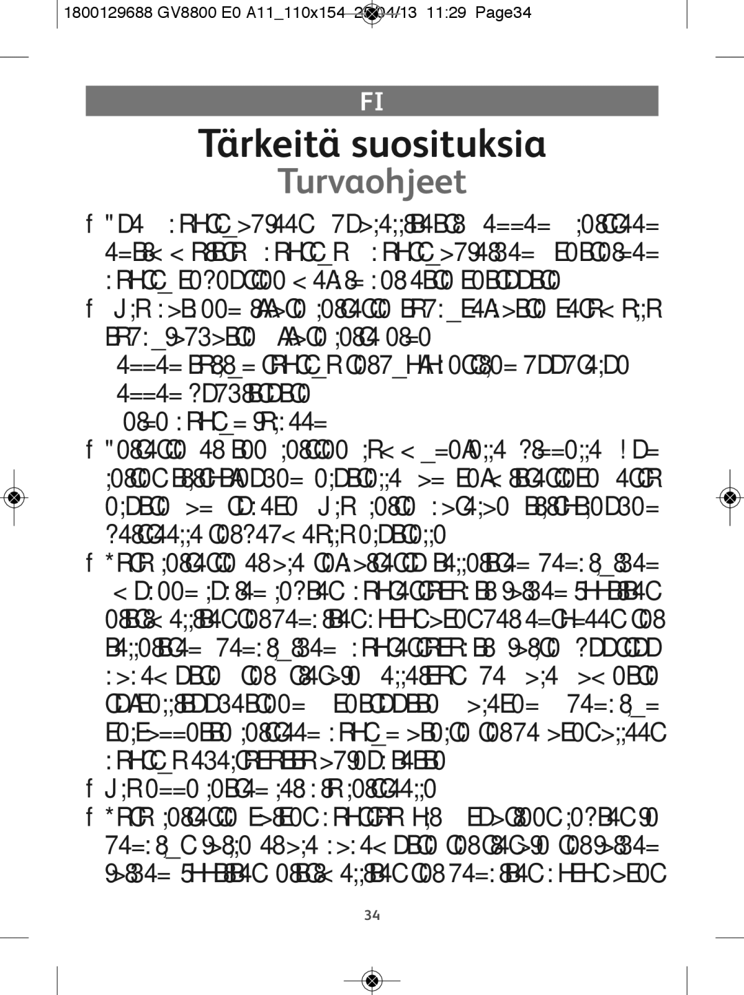 Tefal GV8800C0, GV8800E0 manual Tärkeitä suosituksia, Turvaohjeet, 1800129688 GV8800 E0 A11110x154 25/04/13 1129 Page34 