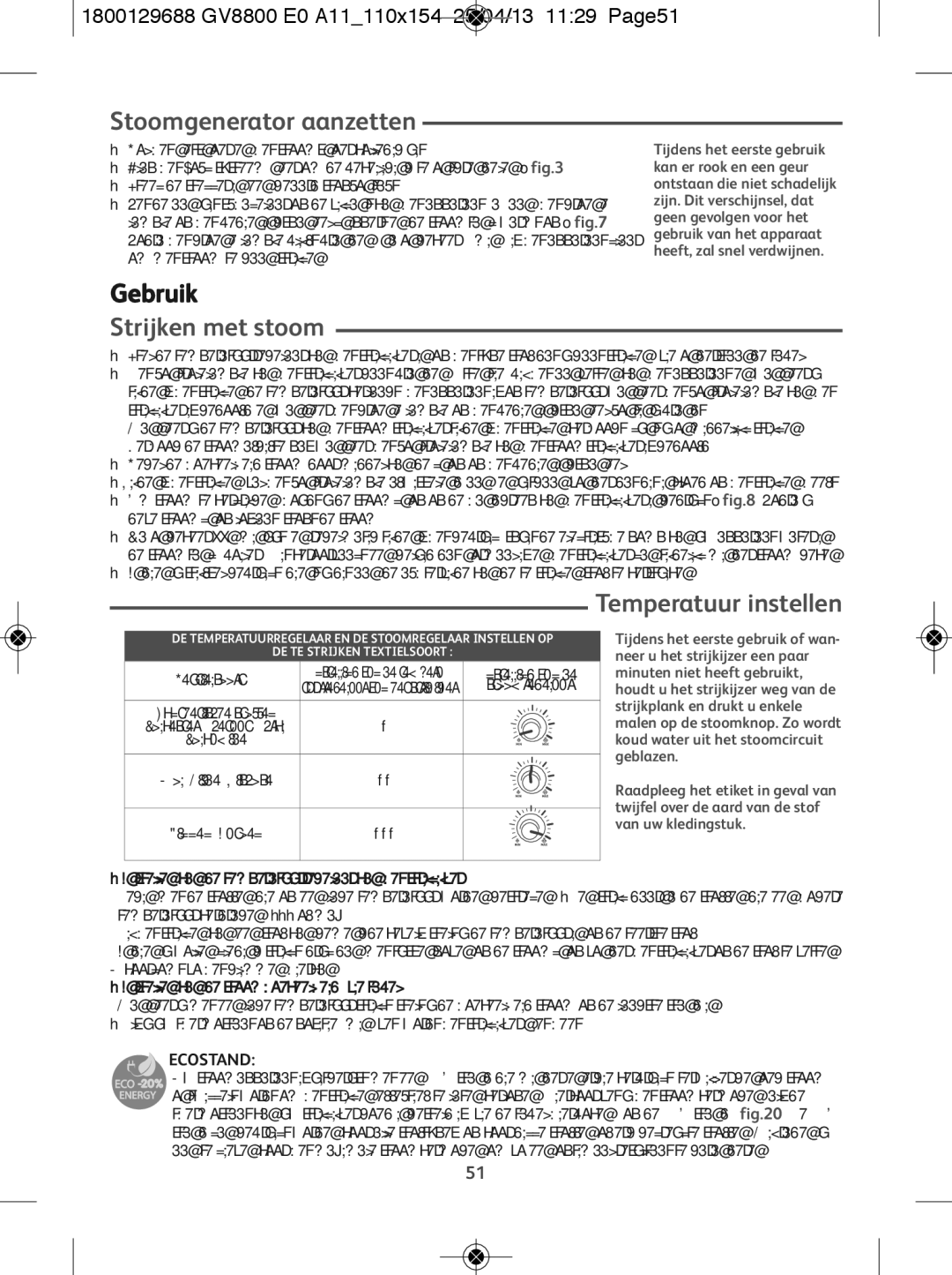 Tefal GV8800E0, GV8800C0 manual Stoomgenerator aanzetten, Gebruik, Strijken met stoom, Temperatuur instellen 