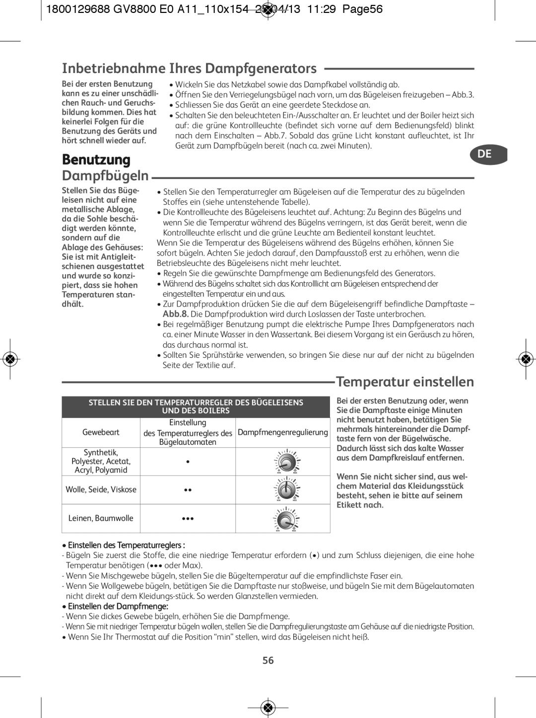 Tefal GV8800C0, GV8800E0 manual Inbetriebnahme Ihres Dampfgenerators, Benutzung, Dampfbügeln, Temperatur einstellen 