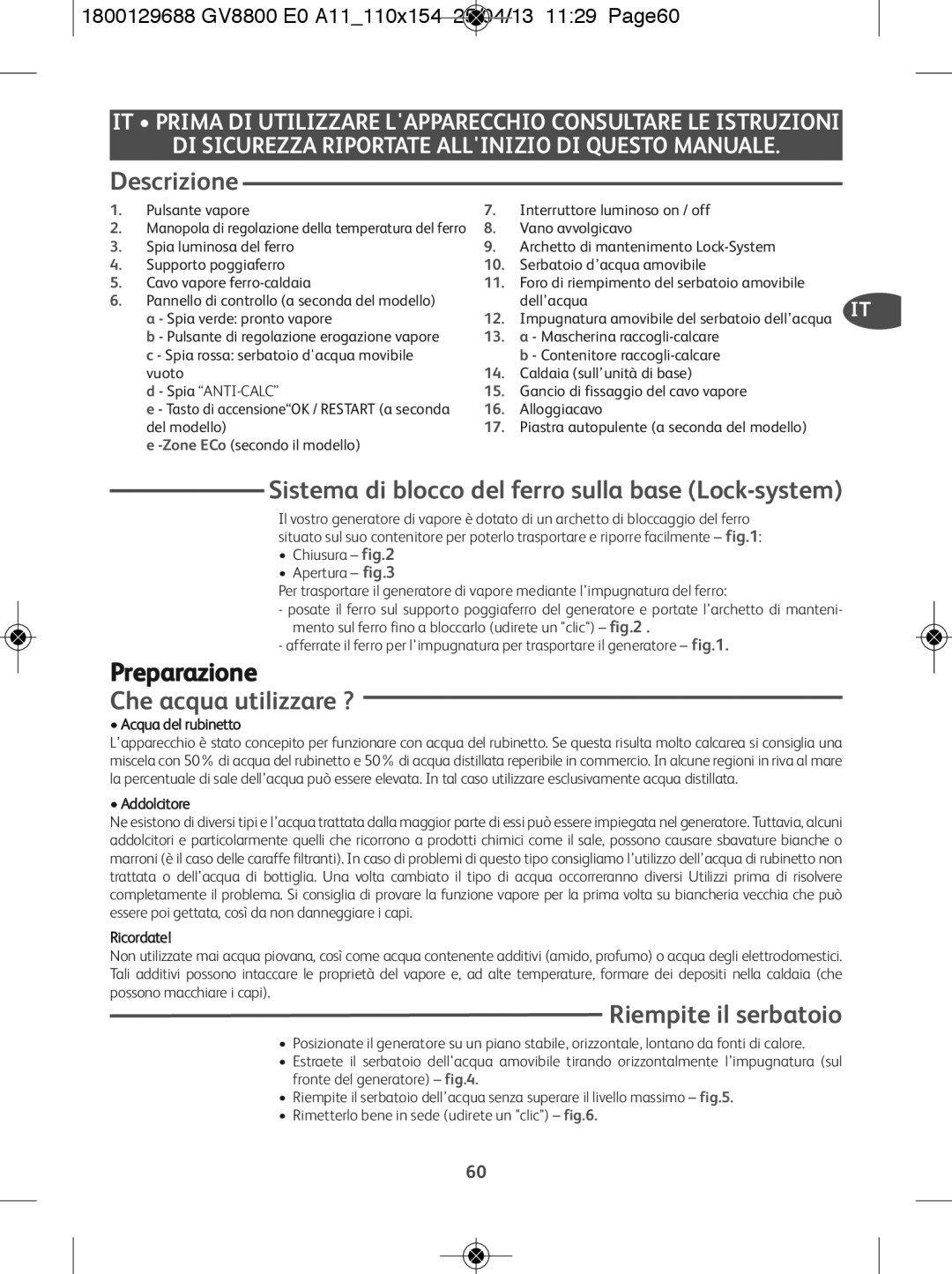 Tefal GV8800C0 manual Descrizione, Sistema di blocco del ferro sulla base Lock-system, Preparazione, Che acqua utilizzare ? 