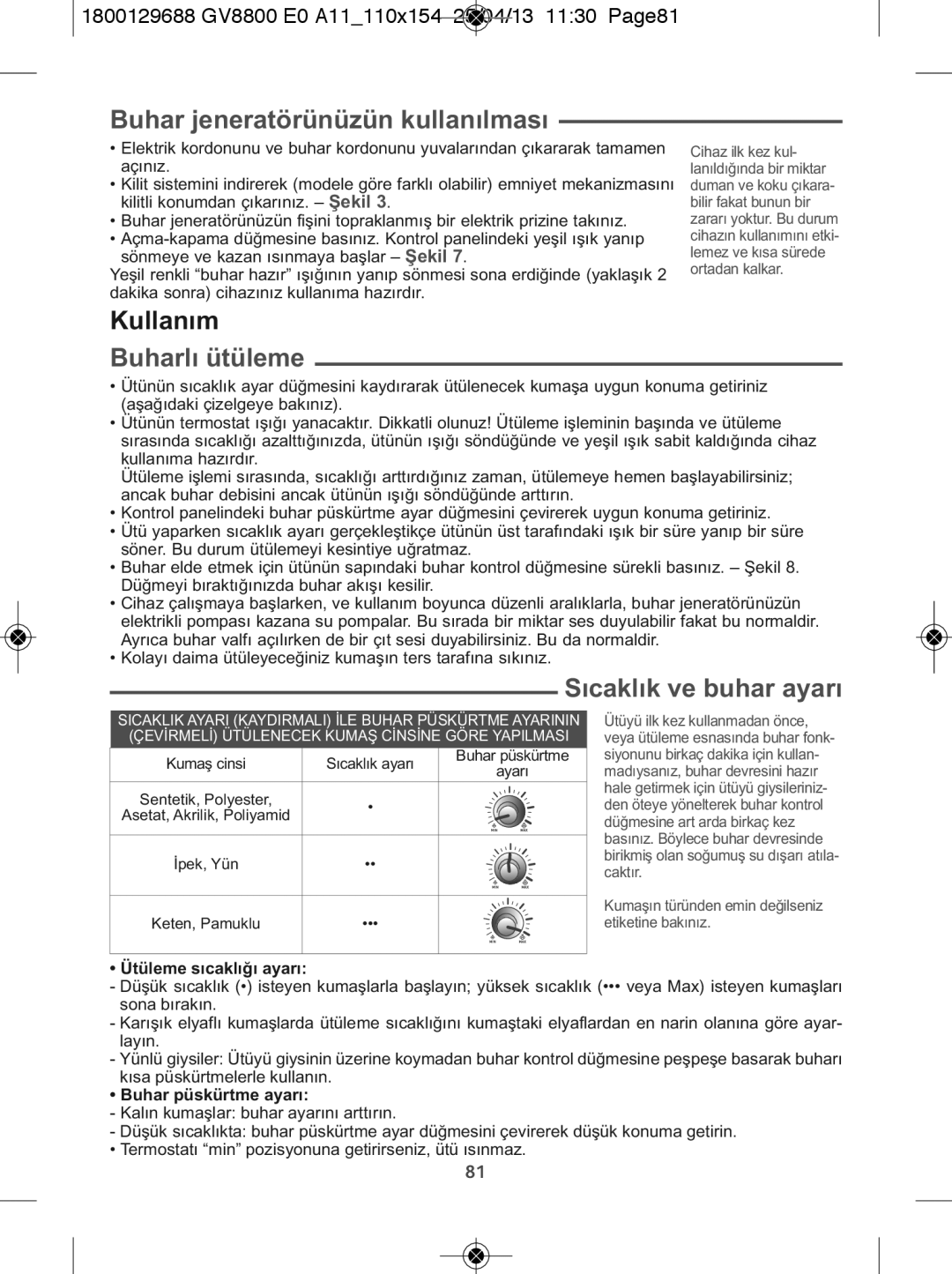 Tefal GV8800E0, GV8800C0 manual Buhar jeneratörünüzün kullanılması, 1800129688 GV8800 E0 A11110x154 25/04/13 1130 Page81 