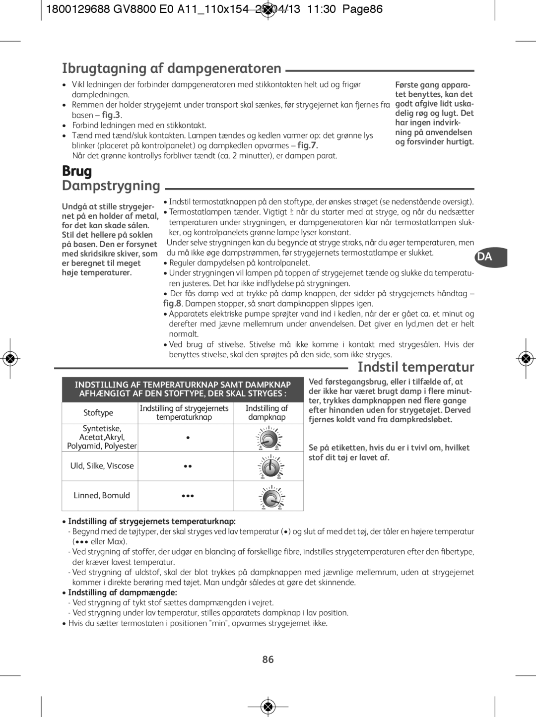 Tefal GV8800C0, GV8800E0 manual Ibrugtagning af dampgeneratoren, Brug, Dampstrygning, Indstil temperatur 