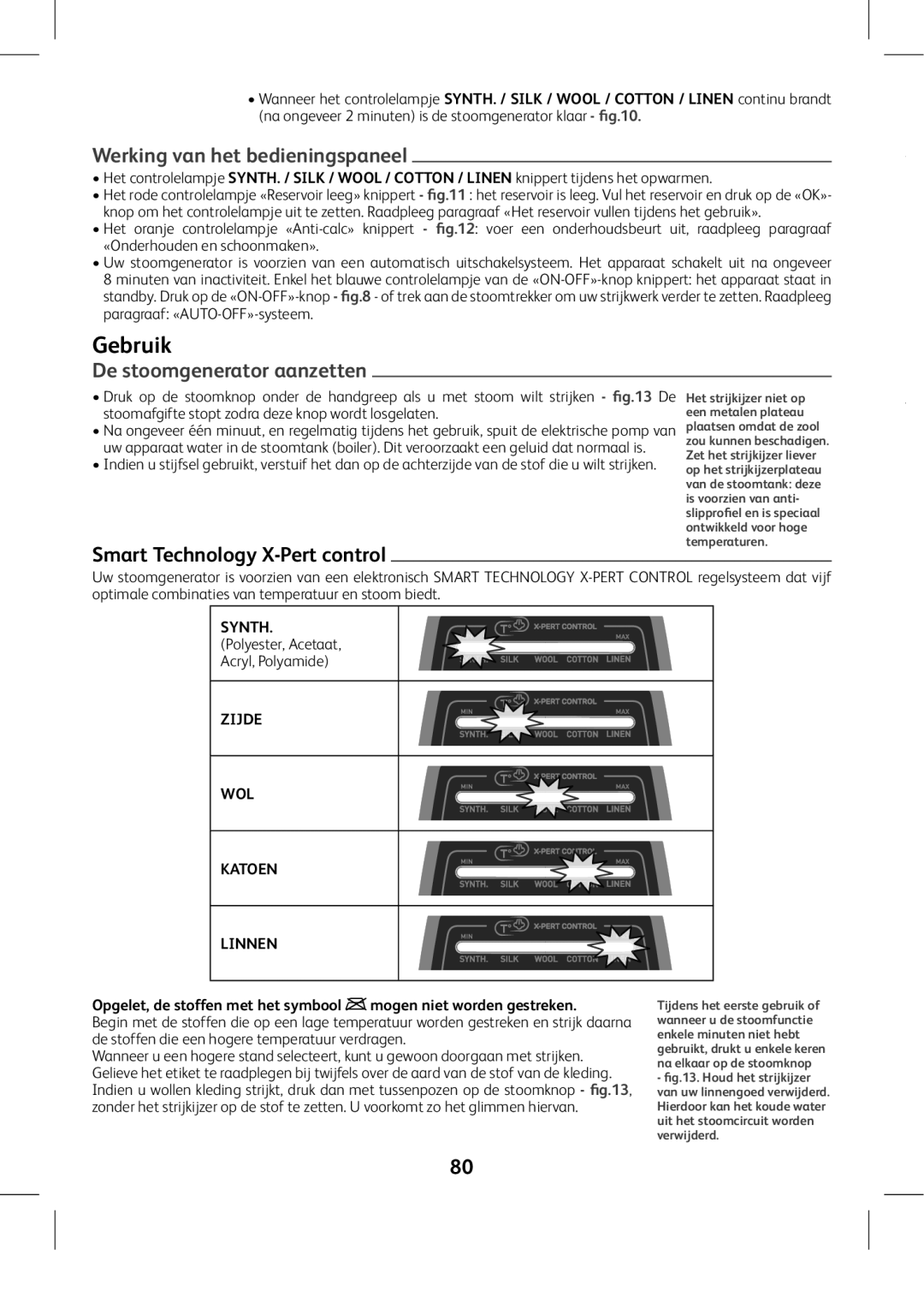 Tefal GV8975E0 manual Gebruik, Werking van het bedieningspaneel, De stoomgenerator aanzetten, Zijde WOL Katoen Linnen 