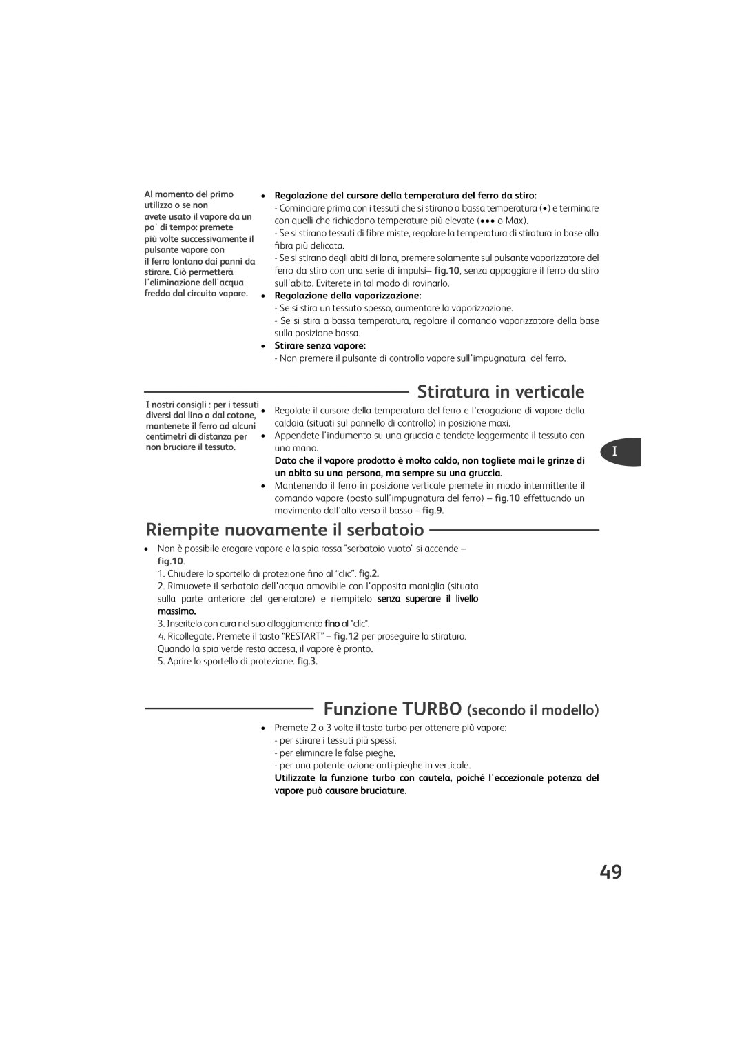 Tefal GV9460G0, GV9460Z0 manual Stiratura in verticale, Riempite nuovamente il serbatoio, Funzione Turbo secondo il modello 