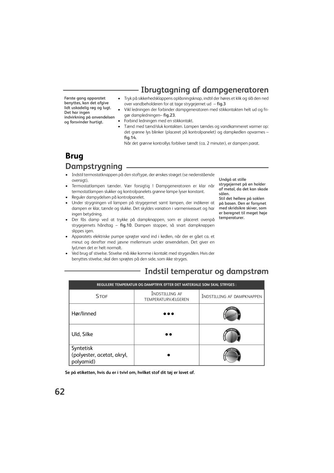 Tefal GV9460E0, GV9460Z0, GV9460G0, GV9460C0 manual Ibrugtagning af dampgeneratoren, Brug, Dampstrygning 