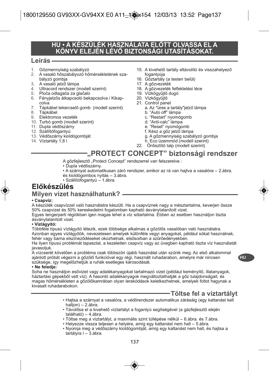 Tefal GV9461E0, GV9461C0, GV9461G0 Előkészülés, Leírás, „PROTECT Concept biztonsági rendszer, Milyen vizet használhatunk? 