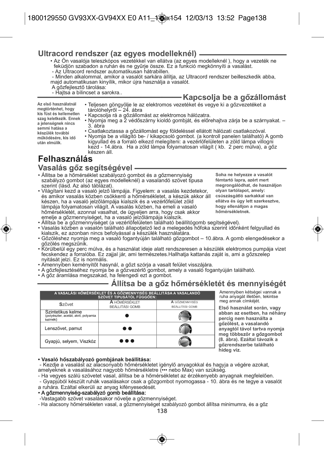 Tefal GV9461C0, GV9461G0, GV9461E0 manual Felhasználás, Ultracord rendszer az egyes modelleknél, Vasalás gőz segítségével 