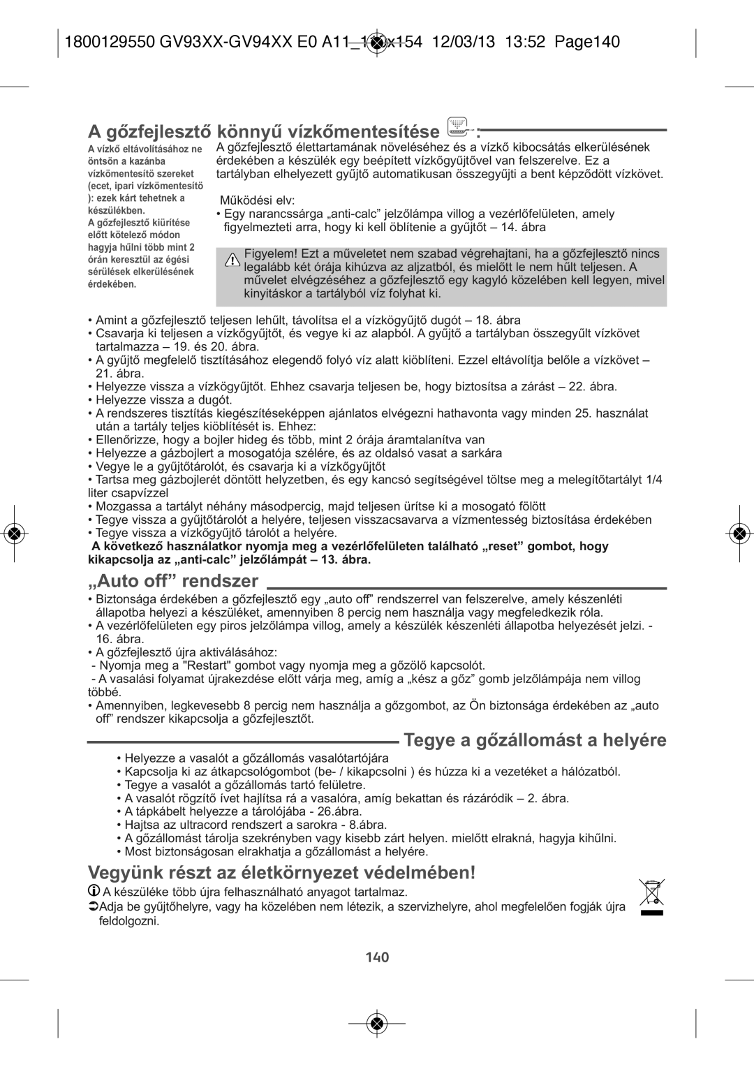 Tefal GV9461E0, GV9461C0, GV9461G0 Gőzfejlesztő könnyű vízkőmentesítése, „Auto off rendszer, Tegye a gőzállomást a helyére 