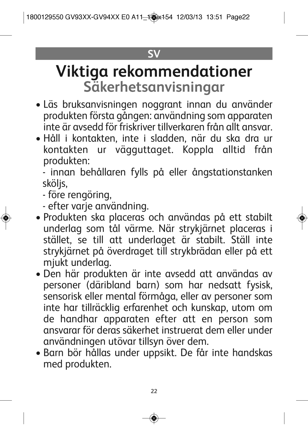 Tefal GV9461G0 Viktiga rekommendationer, Säkerhetsanvisningar, 1800129550 GV93XX-GV94XX E0 A11110x154 12/03/13 1351 Page22 