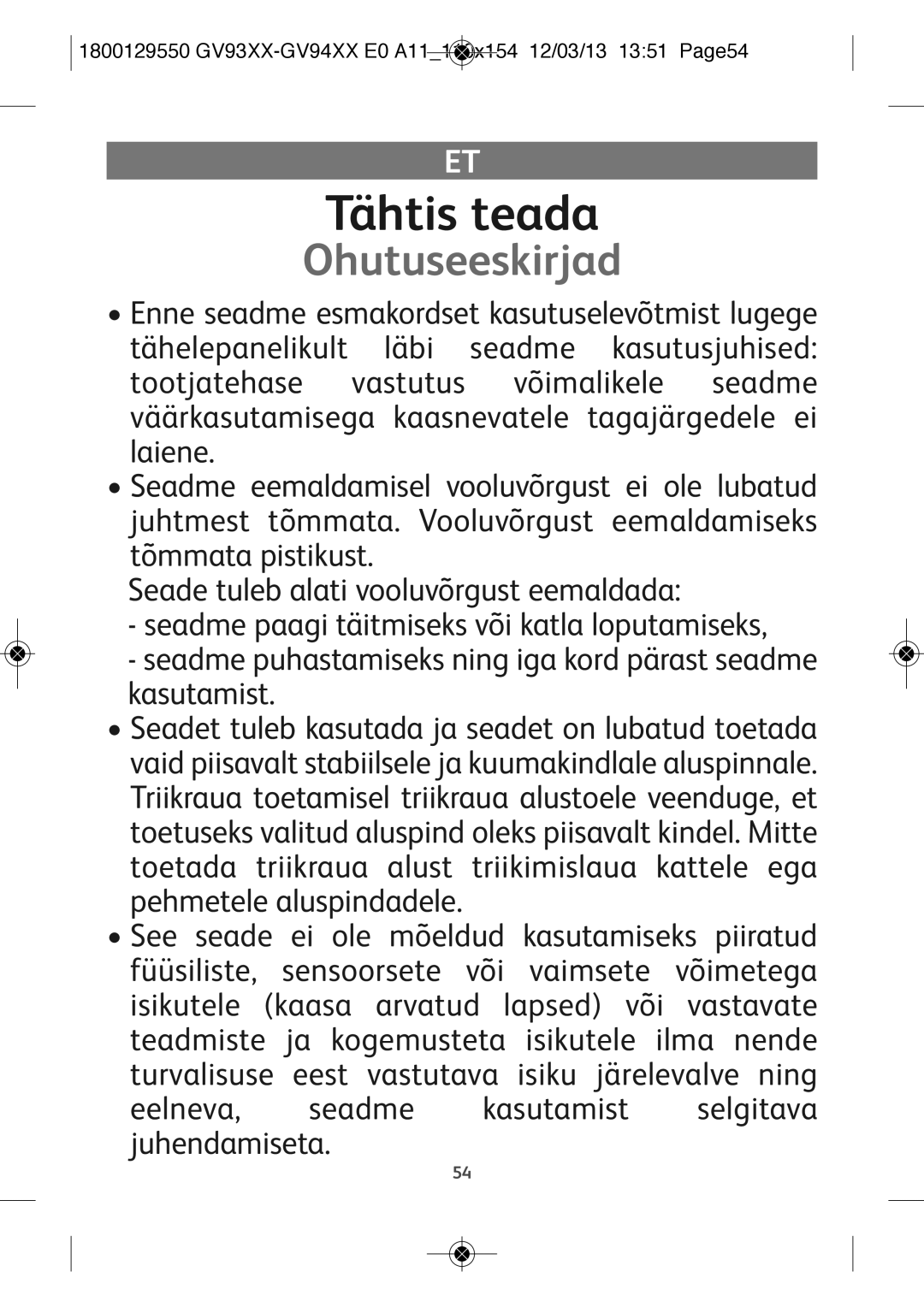 Tefal GV9461C0, GV9461G0 manual Tähtis teada, Ohutuseeskirjad, 1800129550 GV93XX-GV94XX E0 A11110x154 12/03/13 1351 Page54 