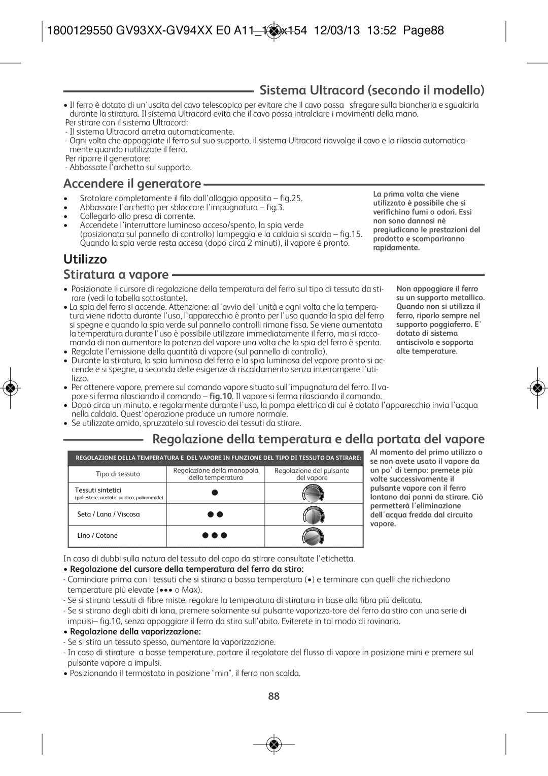 Tefal GV9461G0, GV9461C0 manual Sistema Ultracord secondo il modello, Accendere il generatore, Utilizzo, Stiratura a vapore 