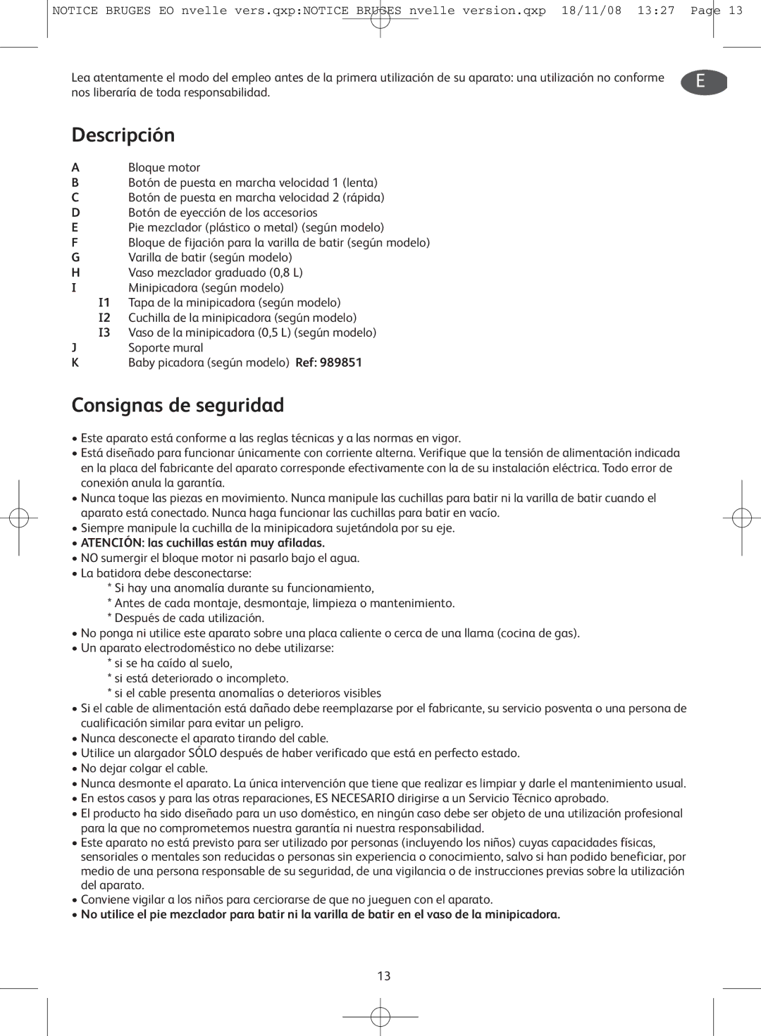 Tefal HB701141, HB701188, HB701113 manual Descripción, Consignas de seguridad, Atención las cuchillas están muy afiladas 