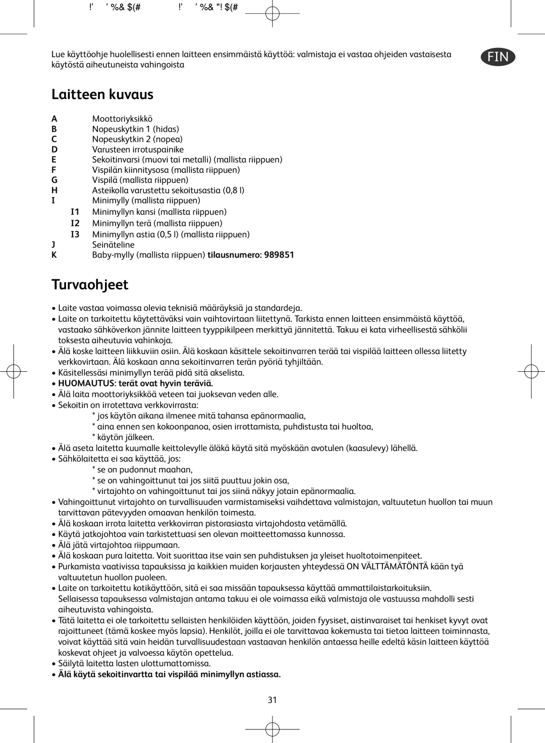 Tefal HB701141, HB701188, HB701113 manual Laitteen kuvaus, Turvaohjeet, Huomautus terät ovat hyvin teräviä 