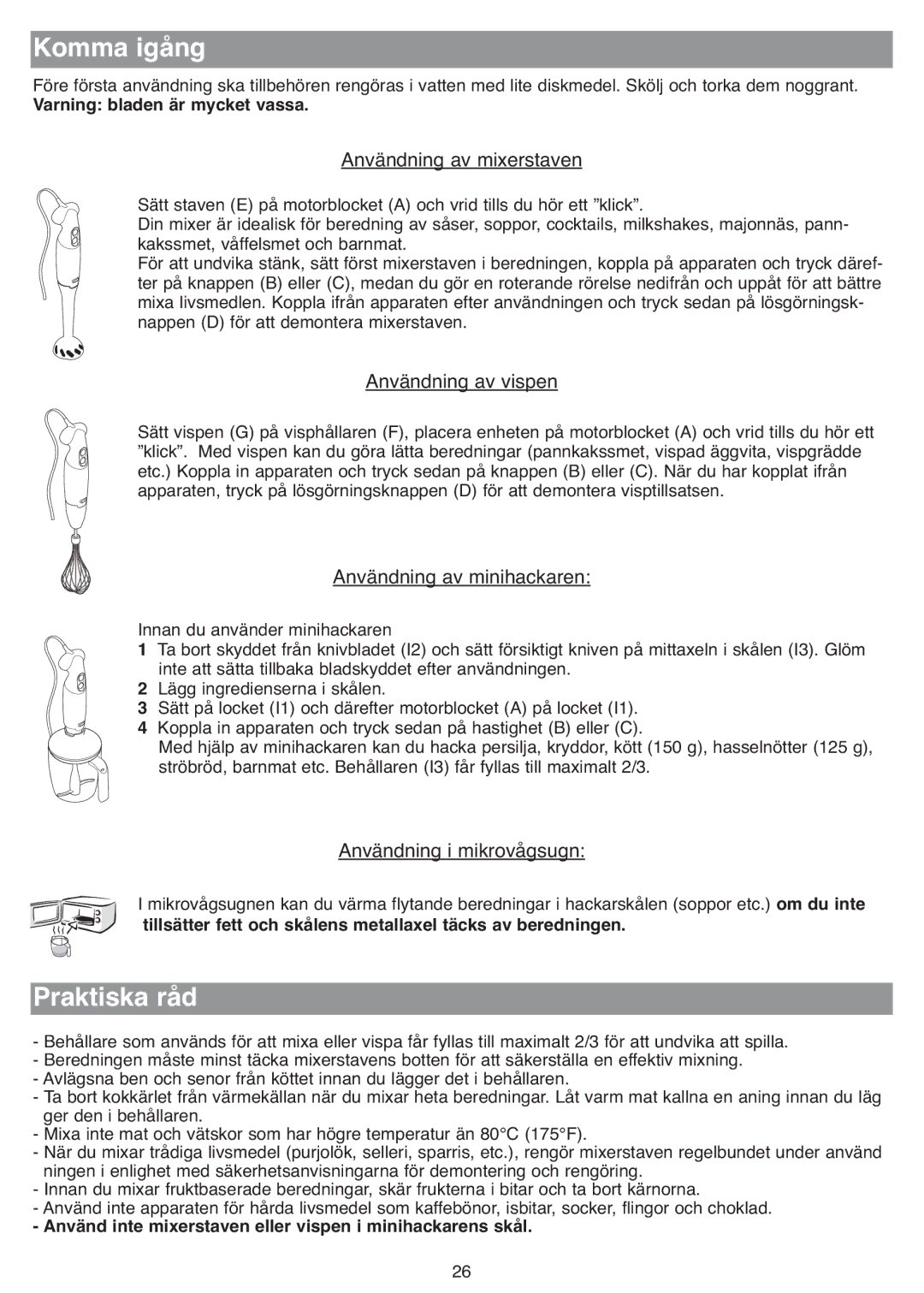 Tefal HB713161, HB713180, HB711115, HB703163, HB713131, HB703150, HB713142, HB713141 manual Komma igång, Praktiska råd 