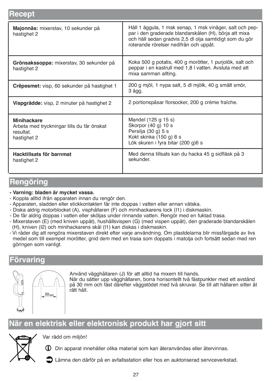 Tefal HB713142, HB713180, HB711115 Recept, Rengöring, Förvaring, När en elektrisk eller elektronisk produkt har gjort sitt 