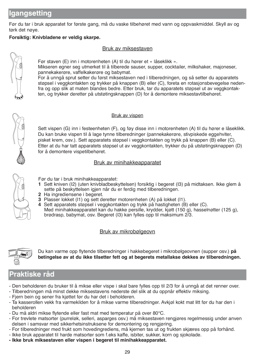 Tefal HB713180, HB711115, HB703163 Igangsetting, Bruk av miksestaven, Bruk av minihakkeapparatet, Bruk av mikrobølgeovn 