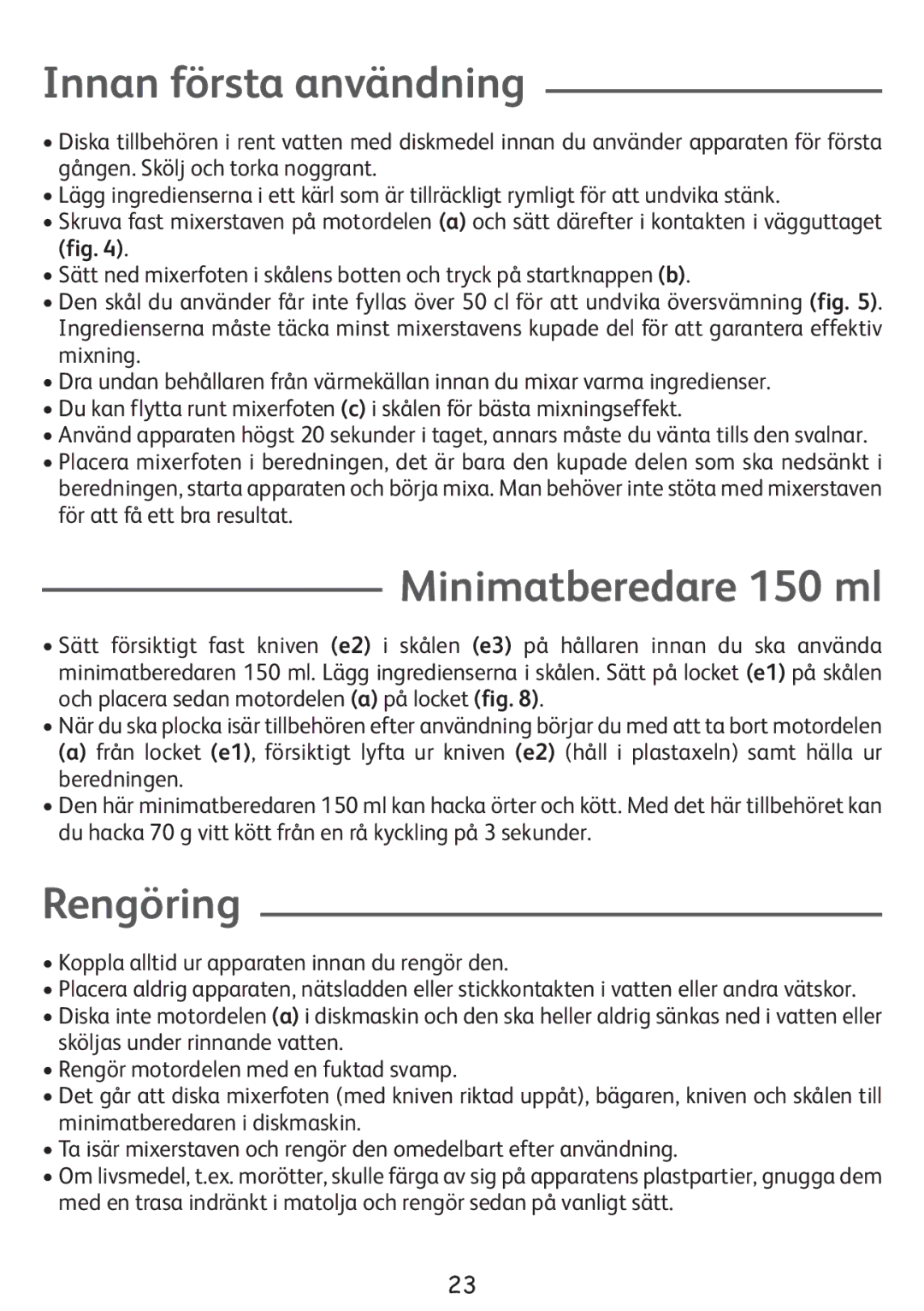 Tefal HB407143, HB853866, HB300141 manual Innan första användning, Minimatberedare 150 ml, Rengöring 