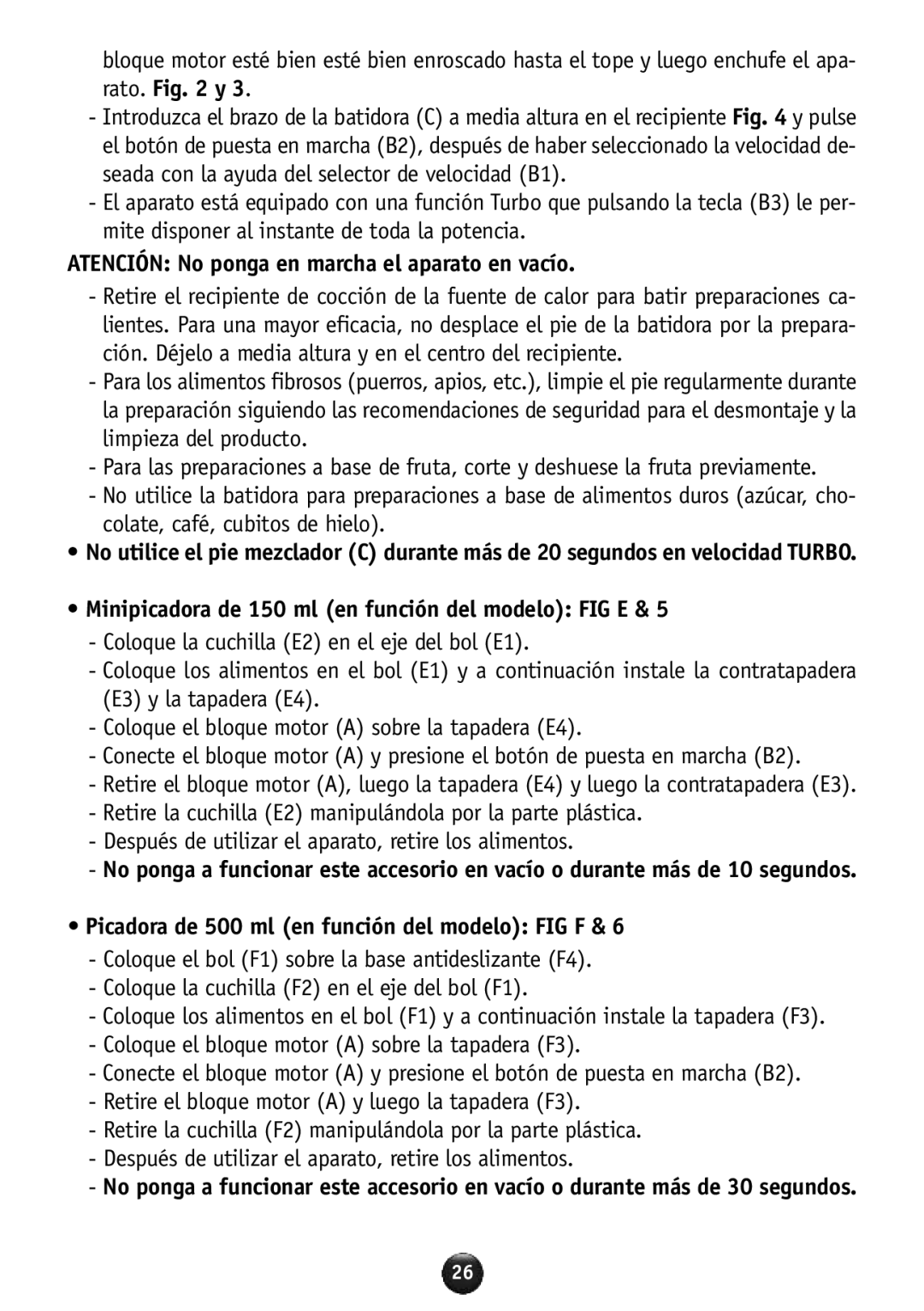 Tefal HB856A40 manual Atención No ponga en marcha el aparato en vacío, Minipicadora de 150 ml en función del modelo FIG E 