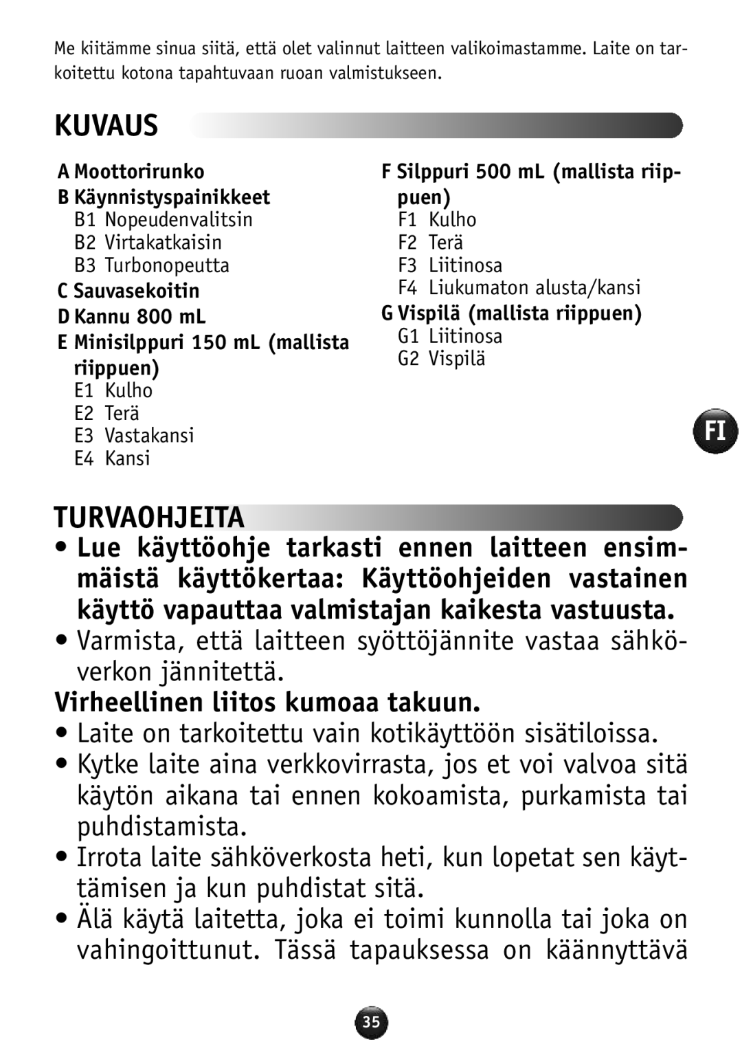 Tefal HB856A40 manual Kuvaus, Turvaohjeita, Virheellinen liitos kumoaa takuun 