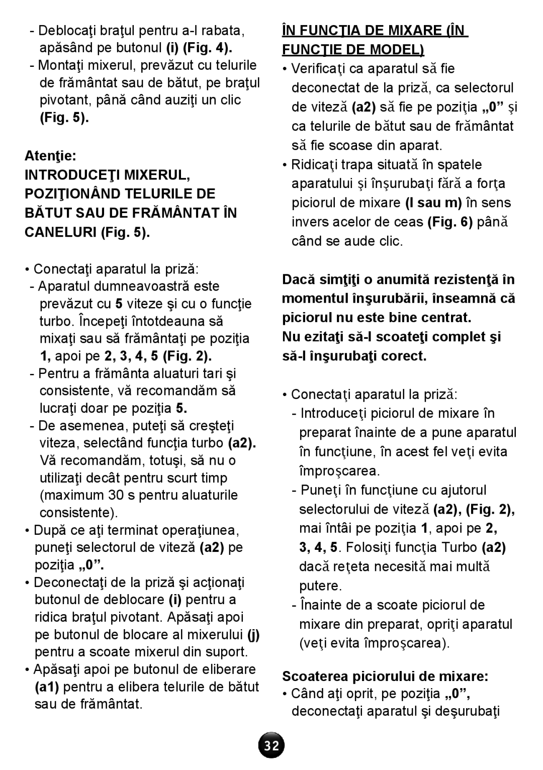 Tefal HT611138 manual În funcţia de mixare în funcţie de model, Nu ezitaţi să-l scoateţi complet şi să-l înşurubaţi corect 