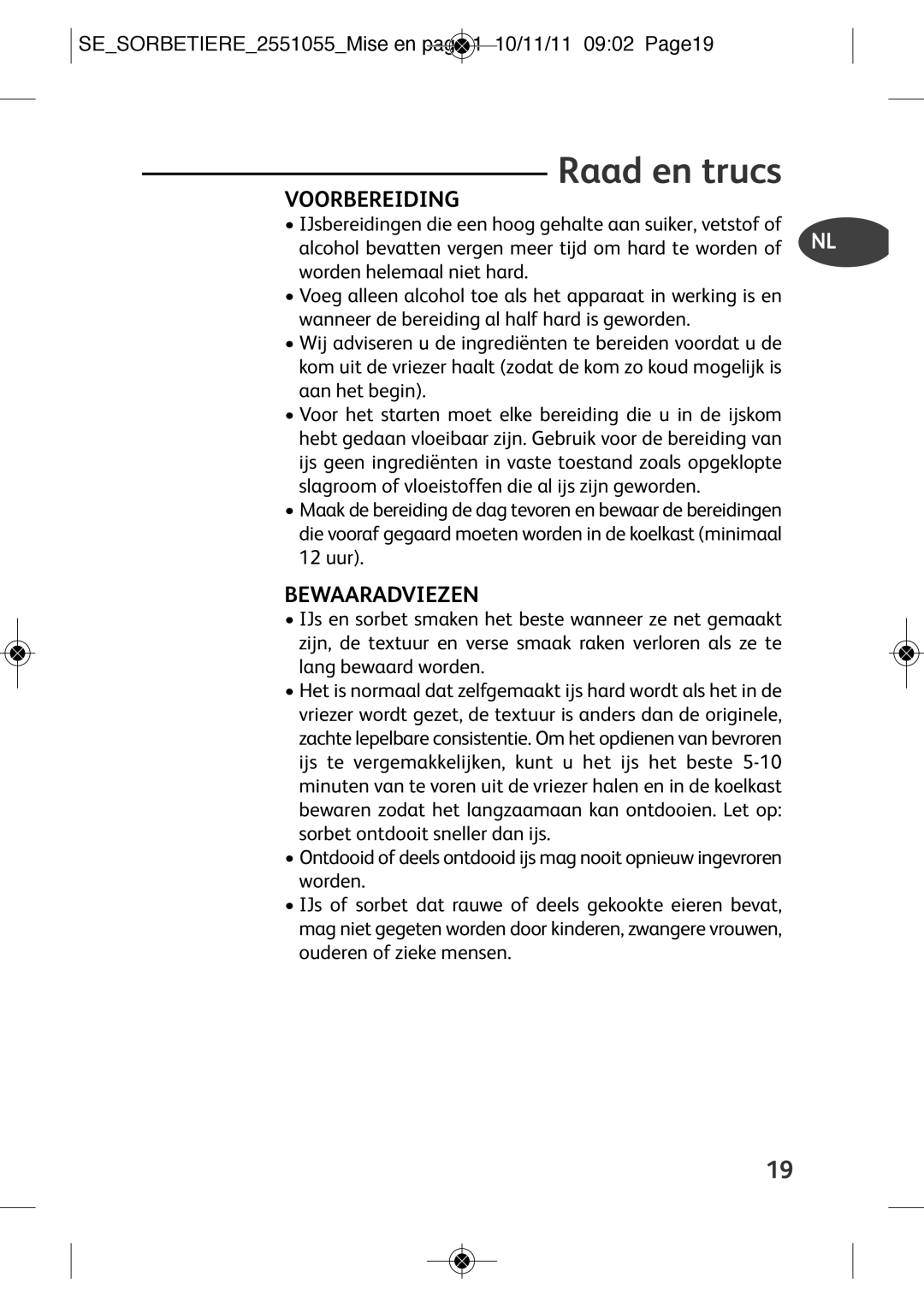 Tefal IG5007B2, IG5007B1, IG500760, IG500710, IG500140 manual Raad en trucs, Voorbereiding, Bewaaradviezen 