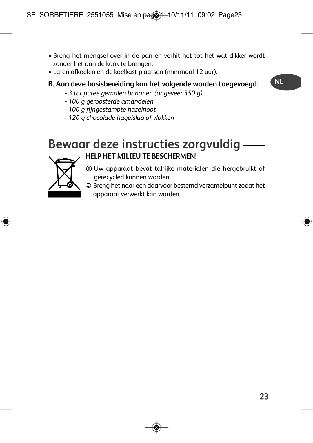 Tefal IG500760, IG5007B1, IG5007B2, IG500710, IG500140 manual Bewaar deze instructies zorgvuldig, Help HET Milieu TE Beschermen 