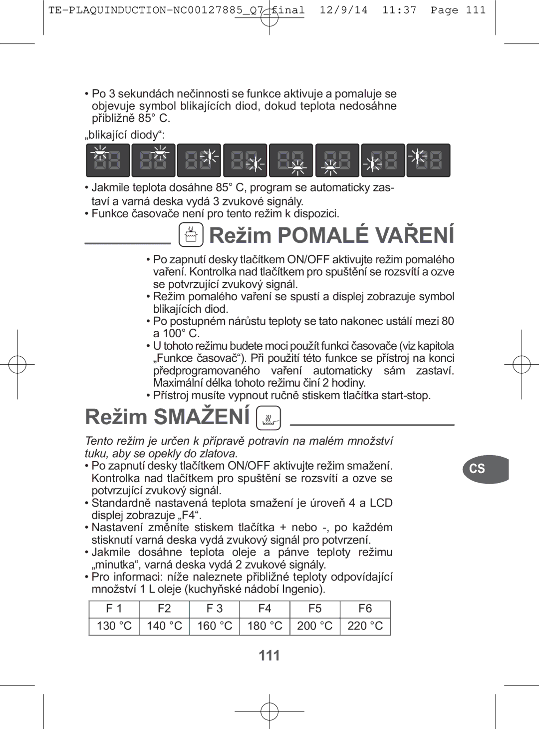 Tefal IH201812, IH201865 manual Režim Pomalé Vaření, Režim Smažení, 111, ZapnutídeskytlačítkemON/OFFaktivujterežimpomalého 