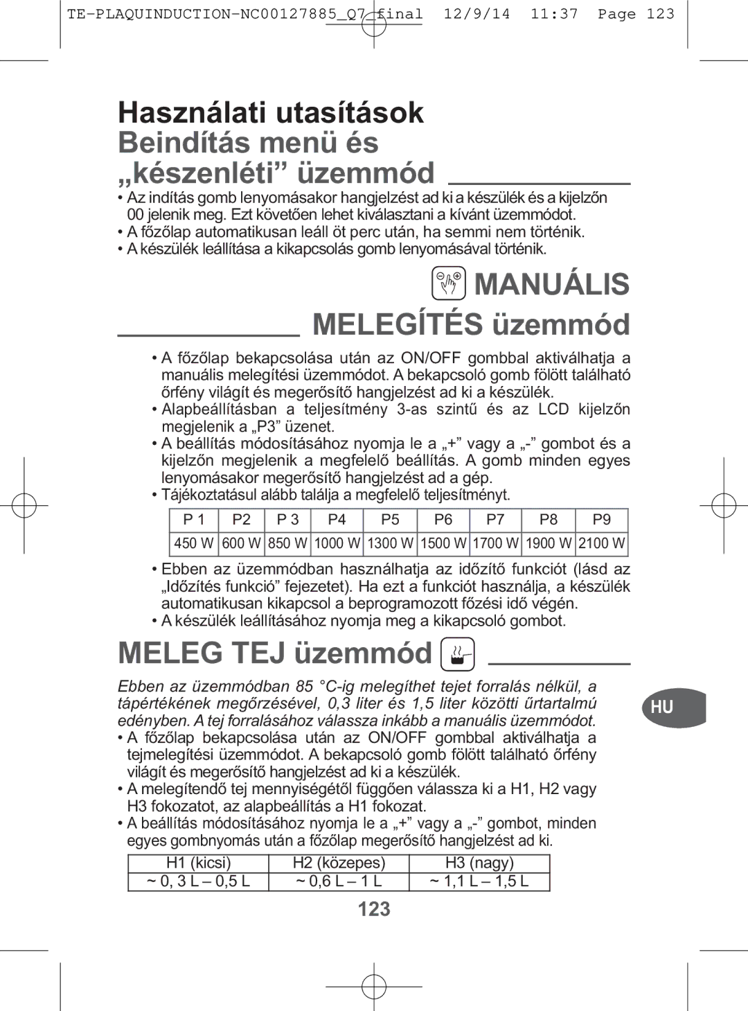 Tefal IH201812, IH201865, IH201866 manual Beindítás menü és „készenléti üzemmód, Melegítés üzemmód, Meleg TEJ üzemmód, 123 