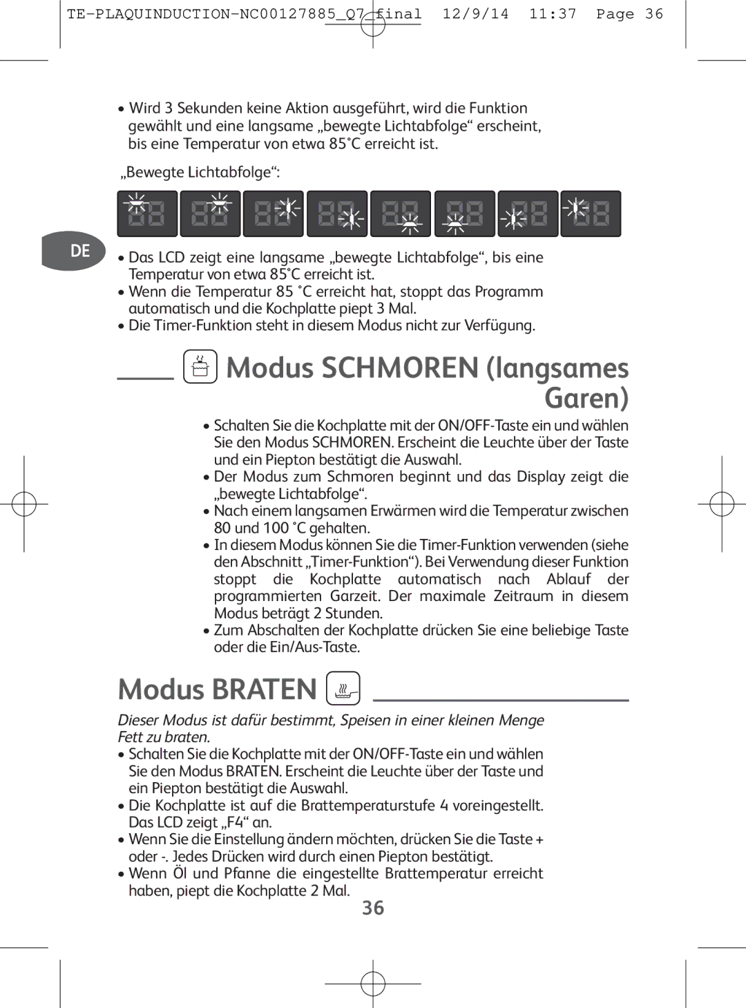 Tefal IH201865, IH201866, IH201840, IH201812 manual Modus Braten, Temperaturvon etwa 85C erreichtist 