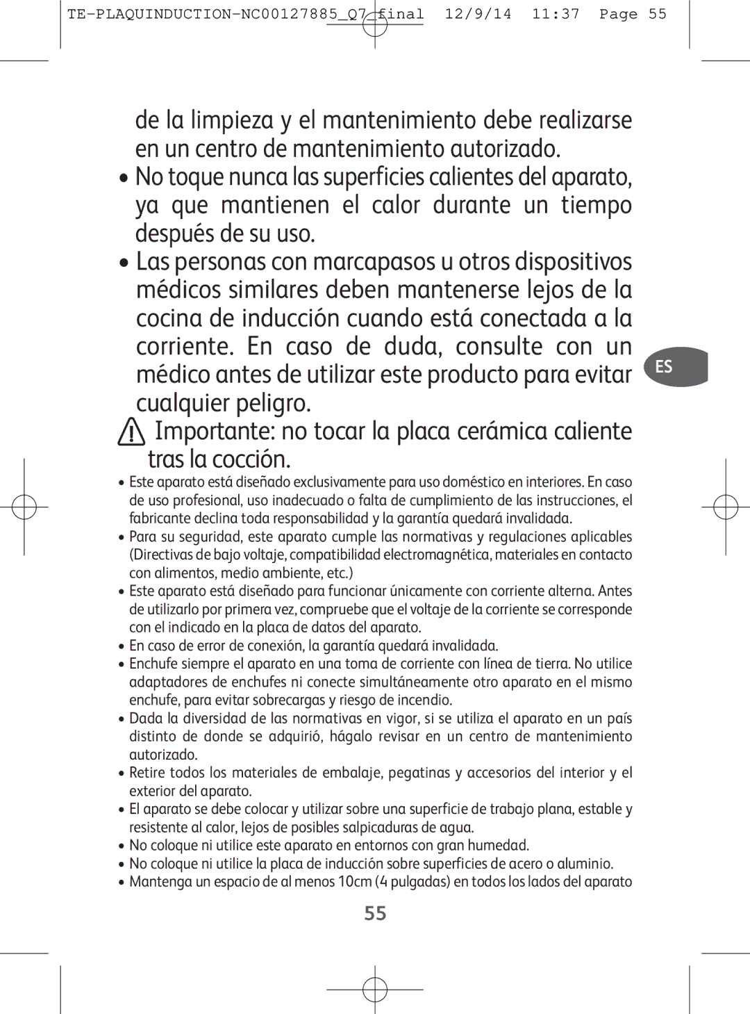 Tefal IH201812, IH201865, IH201866, IH201840 manual En caso de error de conexión, la garantía quedará invalidada 