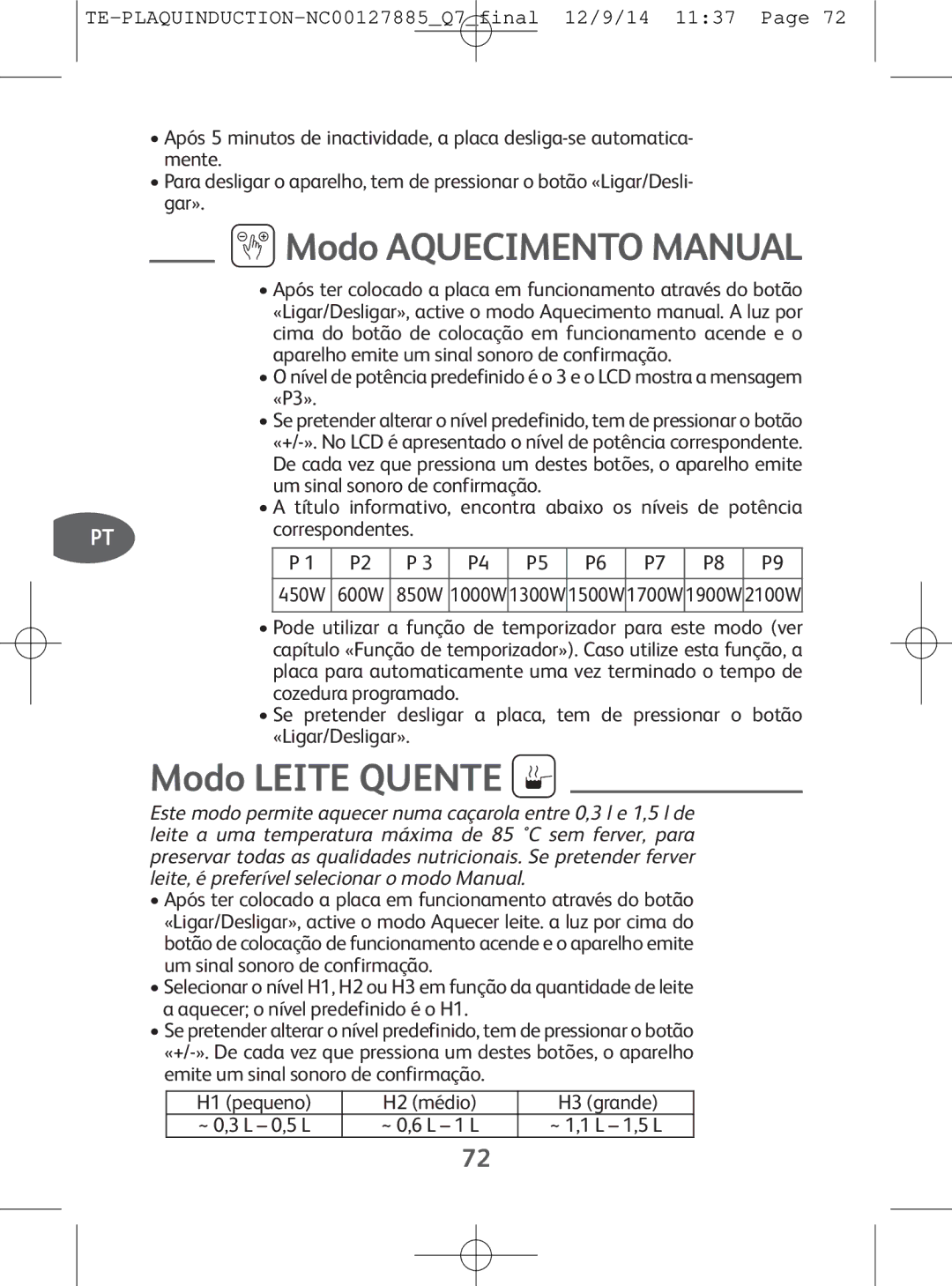 Tefal IH201865, IH201866, IH201840, IH201812 manual ModoAQUECIMENTOMANUAL, Modo Leite Quente 