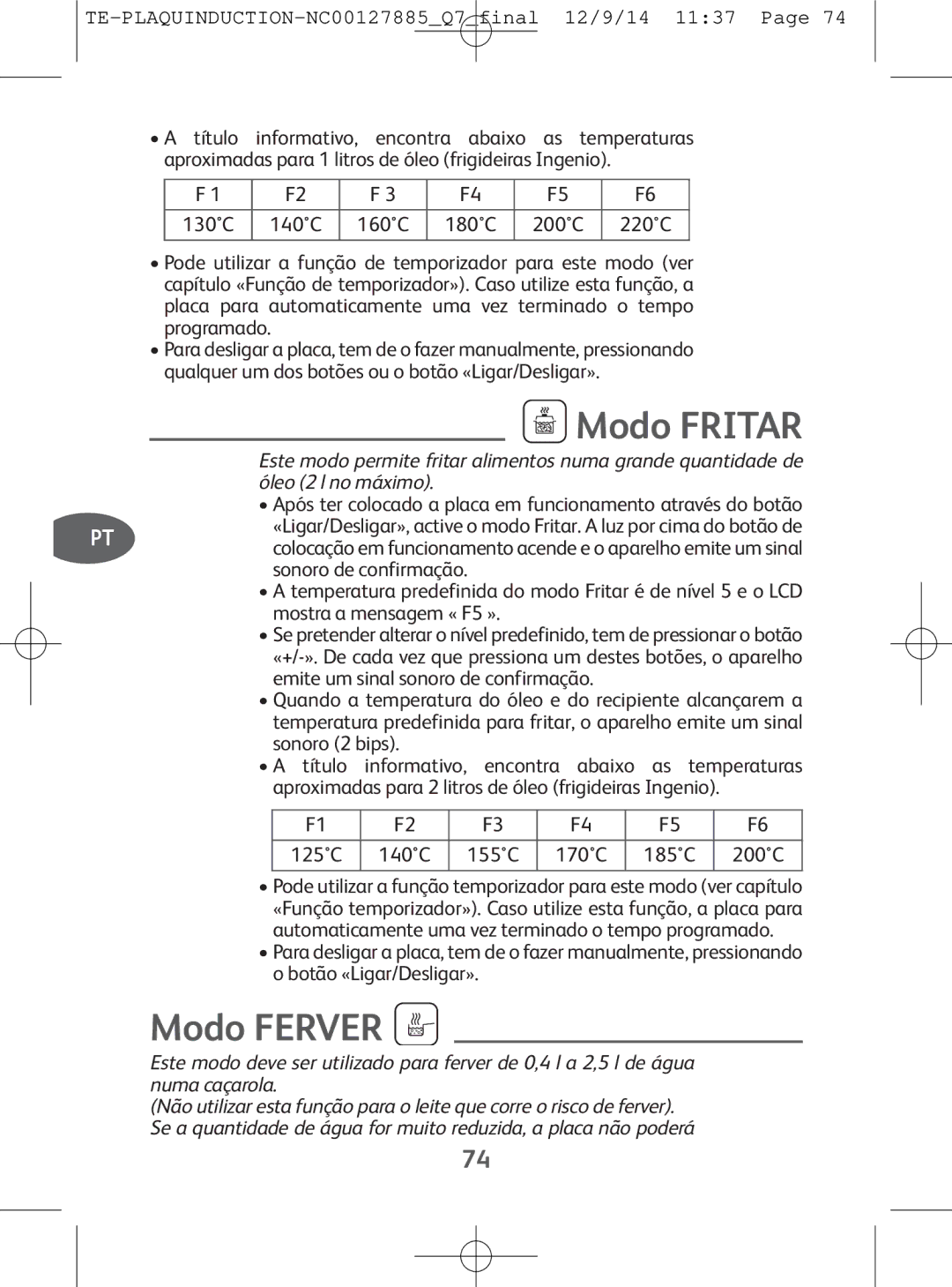 Tefal IH201840, IH201865, IH201866, IH201812 manual Modo Fritar, Modo Ferver, Sonorode confirmação 