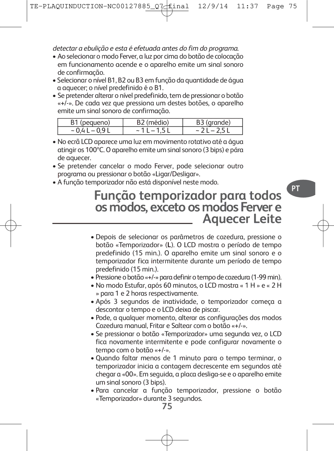 Tefal IH201812, IH201865, IH201866, IH201840 manual Detectara ebuliçãoe esta é efetuadaantes do fim do programa 