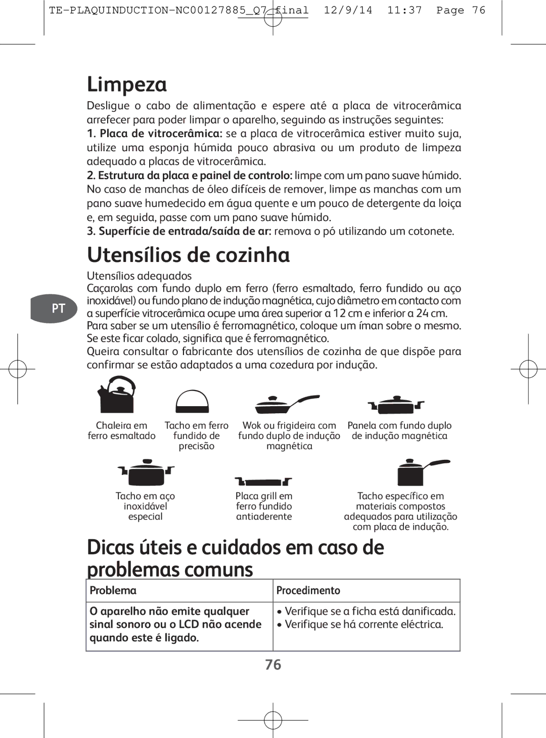 Tefal IH201865, IH201866, IH201840 manual Limpeza, Utensílios de cozinha, Dicas úteis e cuidados em caso de, Problemascomuns 