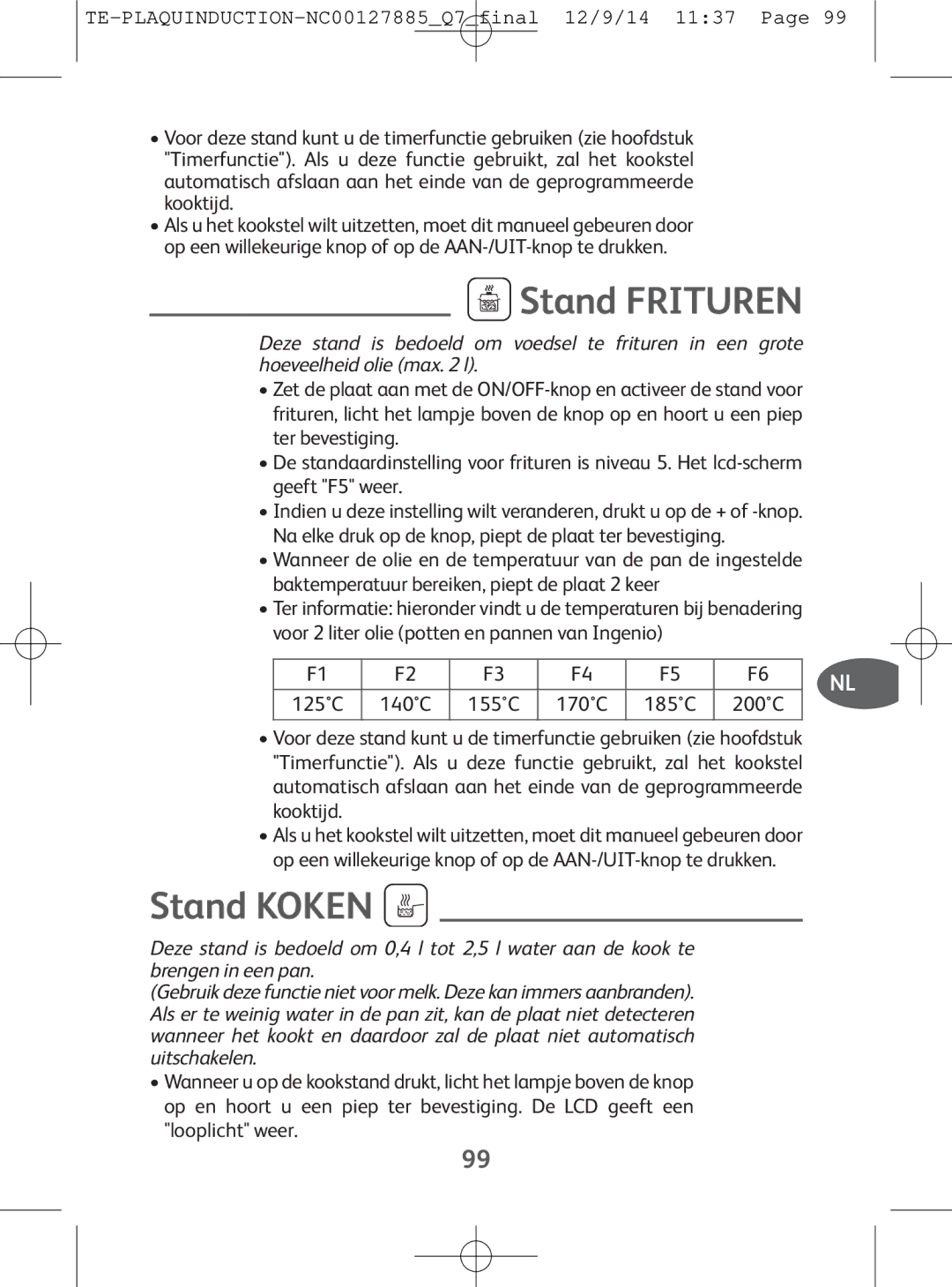 Tefal IH201812, IH201865, IH201866, IH201840 manual Stand Frituren, Stand Koken 