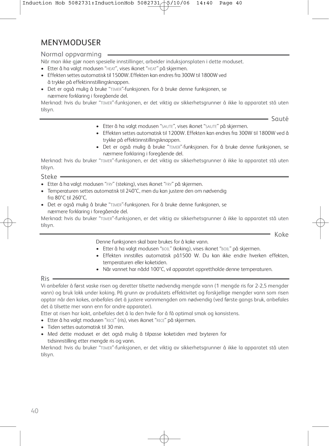 Tefal OV321031, IH700031, IH700071, IH700072, OF1608TH, IH700030 manual Menymoduser, Normal oppvarming, Steke, Koke 