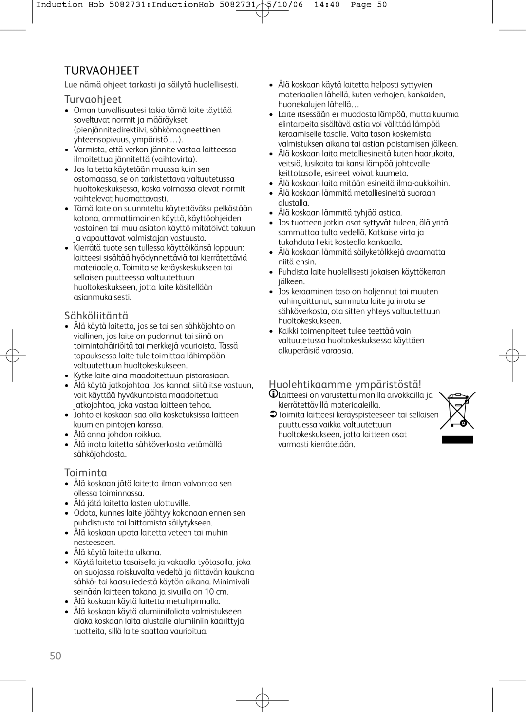 Tefal IH700072, IH700031, IH700071, OF1608TH, OV321031 manual Turvaohjeet, Sähköliitäntä, Toiminta, Huolehtikaamme ympäristöstä 