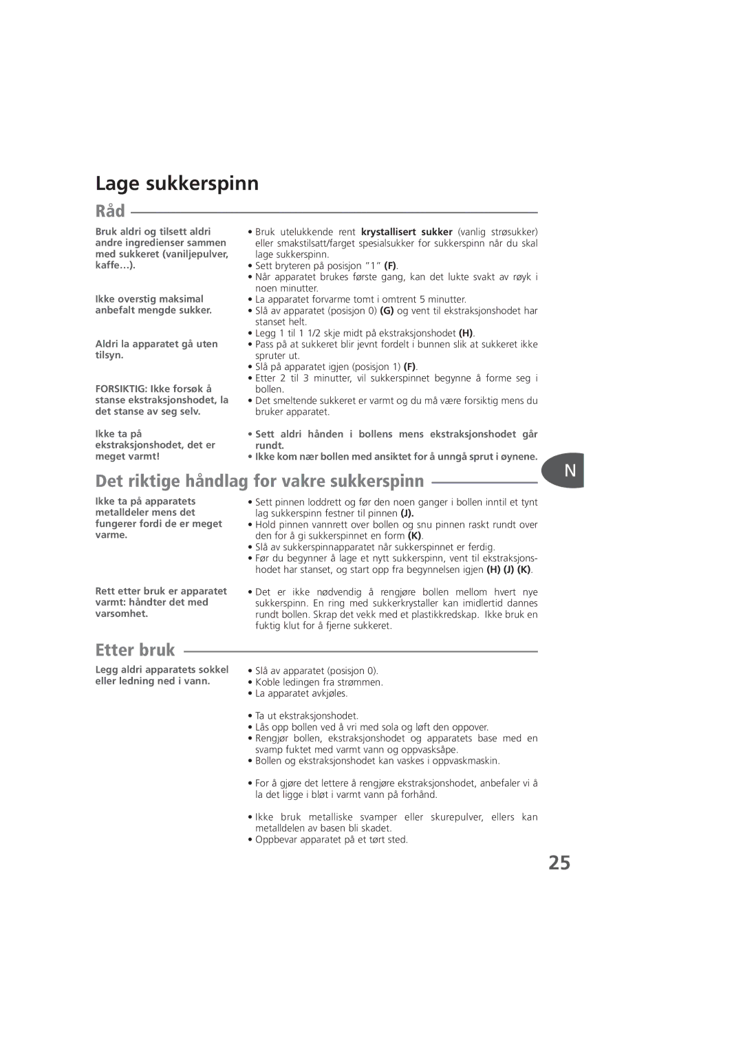 Tefal KD300084, KD300056, KD300083, KD300012 manual Lage sukkerspinn, Det riktige håndlag for vakre sukkerspinn, Etter bruk 