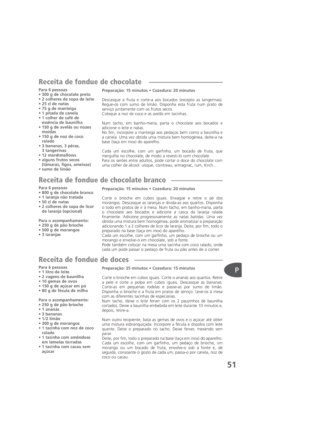 Tefal KD400083, KD400084, KD400012 manual Receita de fondue de chocolate branco, Receita de fondue de doces 
