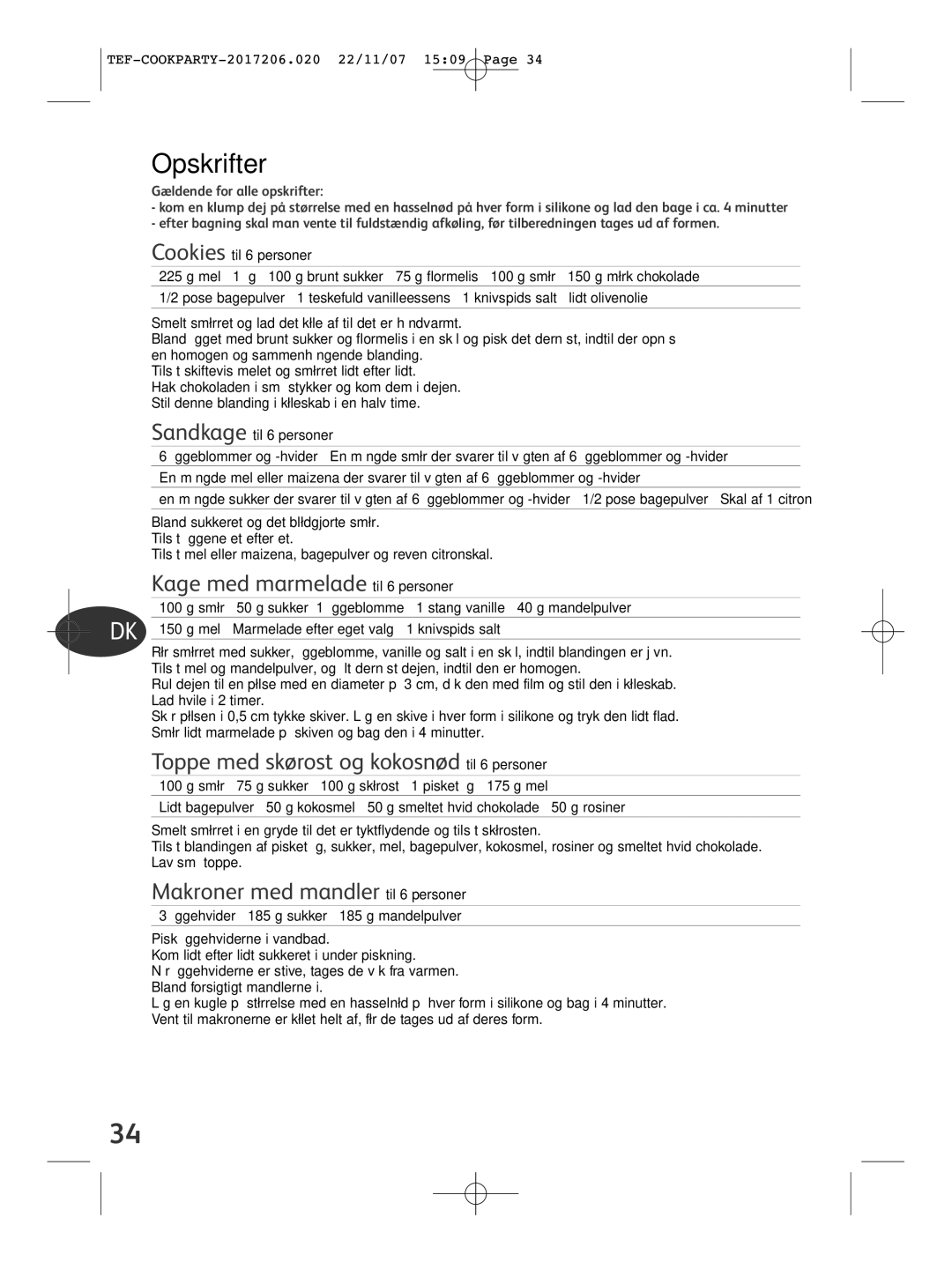 Tefal KD500012 manual Opskrifter, Kage med marmelade til 6 personer, Toppe med skørost og kokosnød til 6 personer 