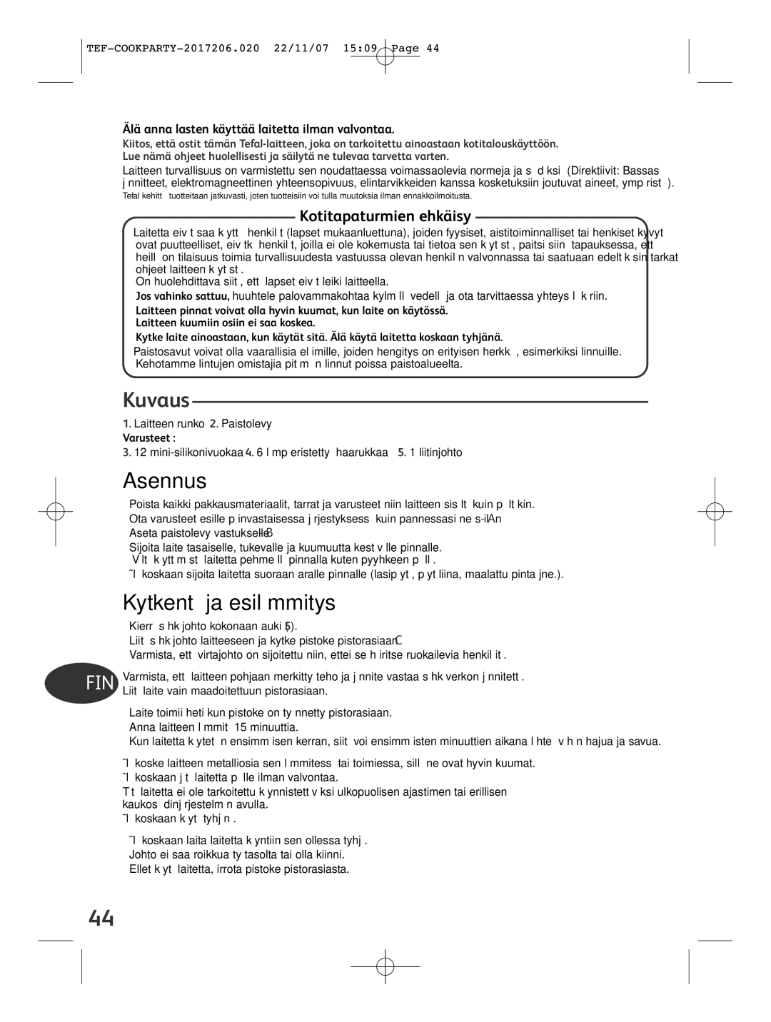 Tefal KD500012 manual Kuvaus, Asennus, Kytkentä ja esilämmitys, Kotitapaturmien ehkäisy 