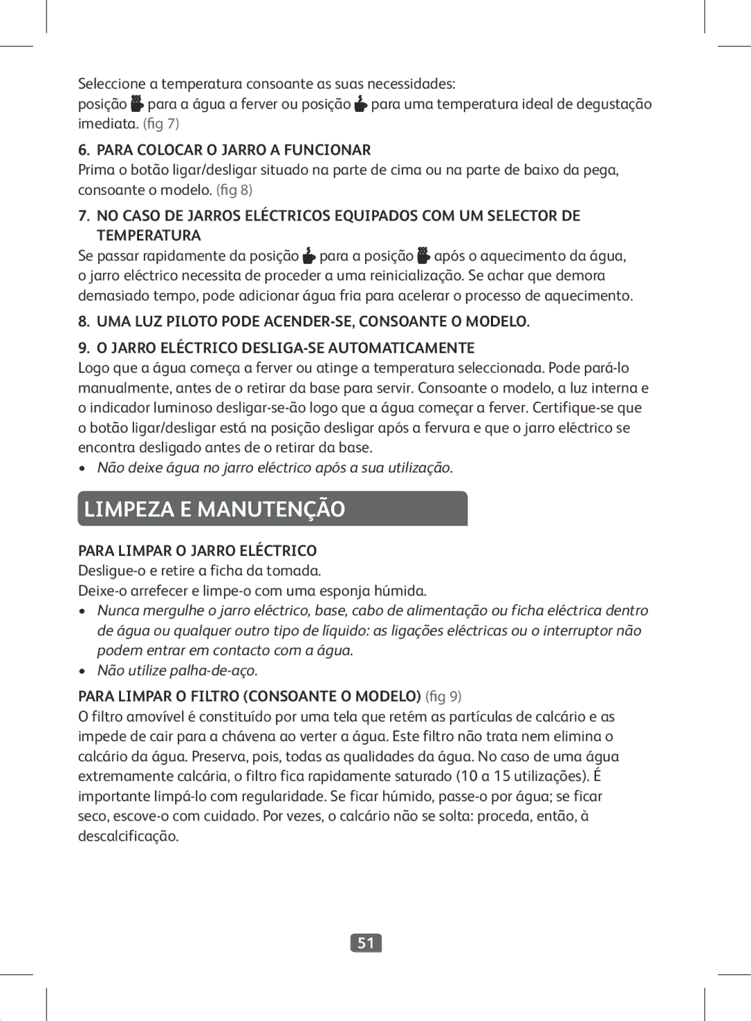 Tefal KI501DKR manual Limpeza E Manutenção, Para Colocar O Jarro a Funcionar, Para Limpar O Jarro Eléctrico 