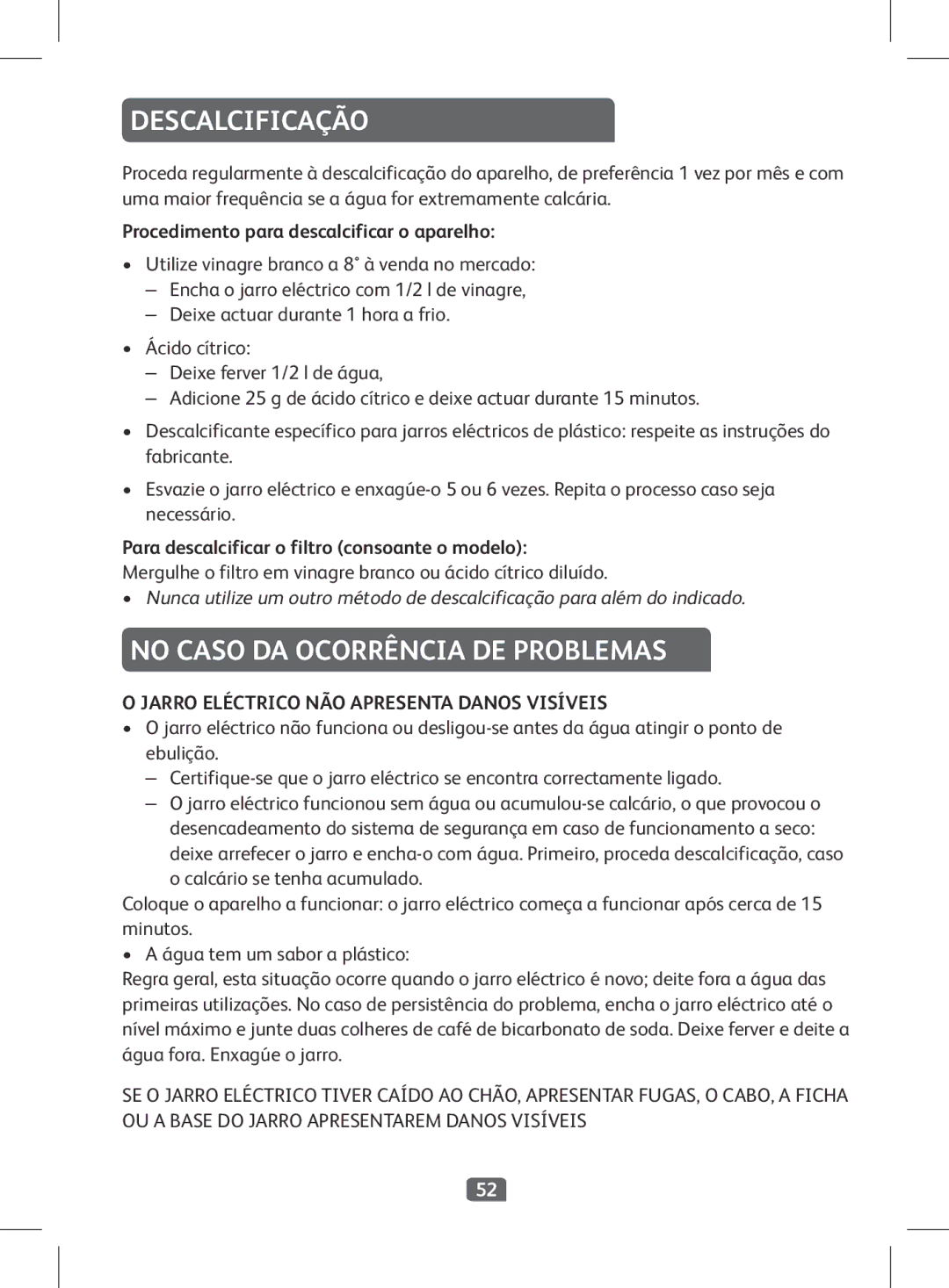 Tefal KI501DKR manual Descalcificação, No Caso DA Ocorrência DE Problemas, Procedimento para descalcificar o aparelho 