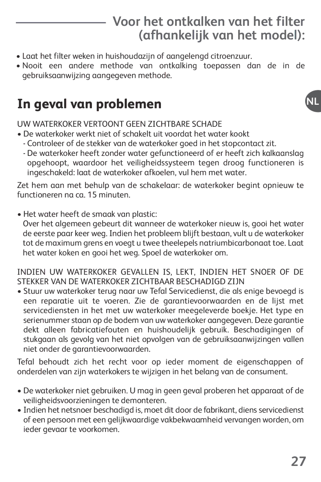 Tefal KO102140, KO102110, KO1021KR manual Geval van problemen, Voor het ontkalken van het filter afhankelijk van het model 