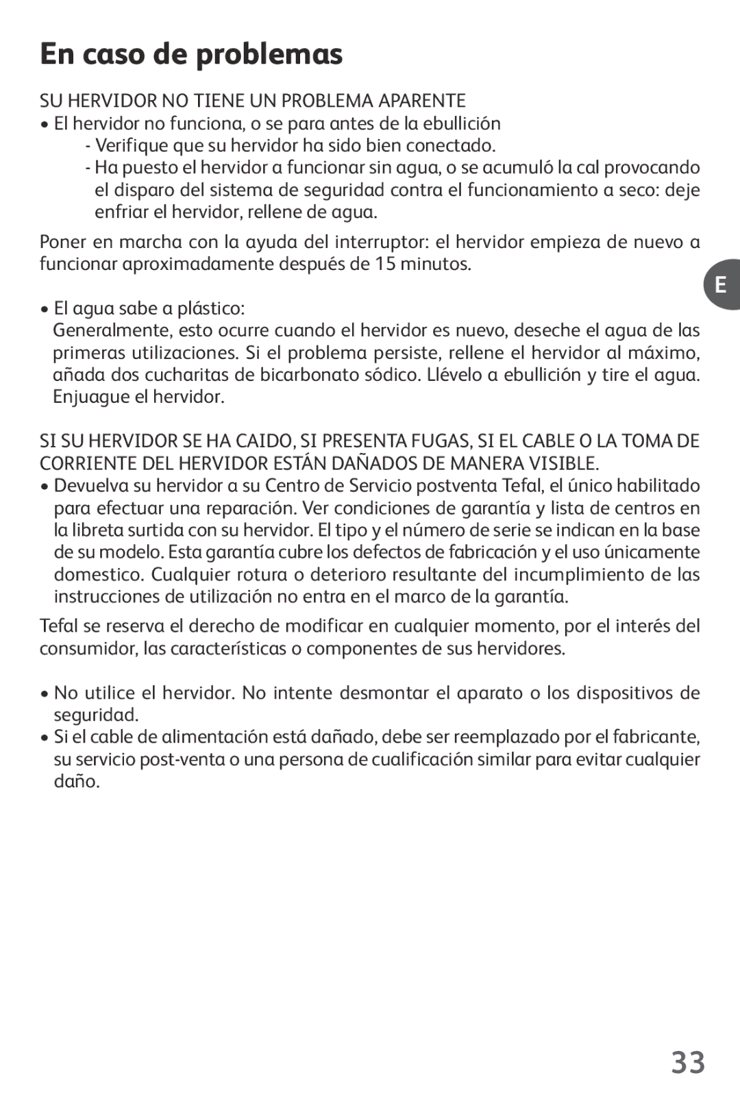 Tefal KO102110, KO102140, KO1021KR, KO1021JP, KO1021HK manual En caso de problemas, SU Hervidor no Tiene UN Problema Aparente 