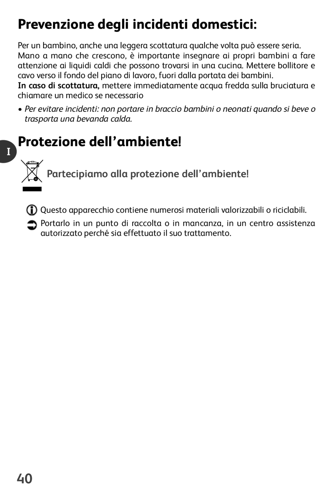 Tefal KO1021JP Prevenzione degli incidenti domestici, Protezione dell’ambiente, Partecipiamo alla protezione dell’ambiente 