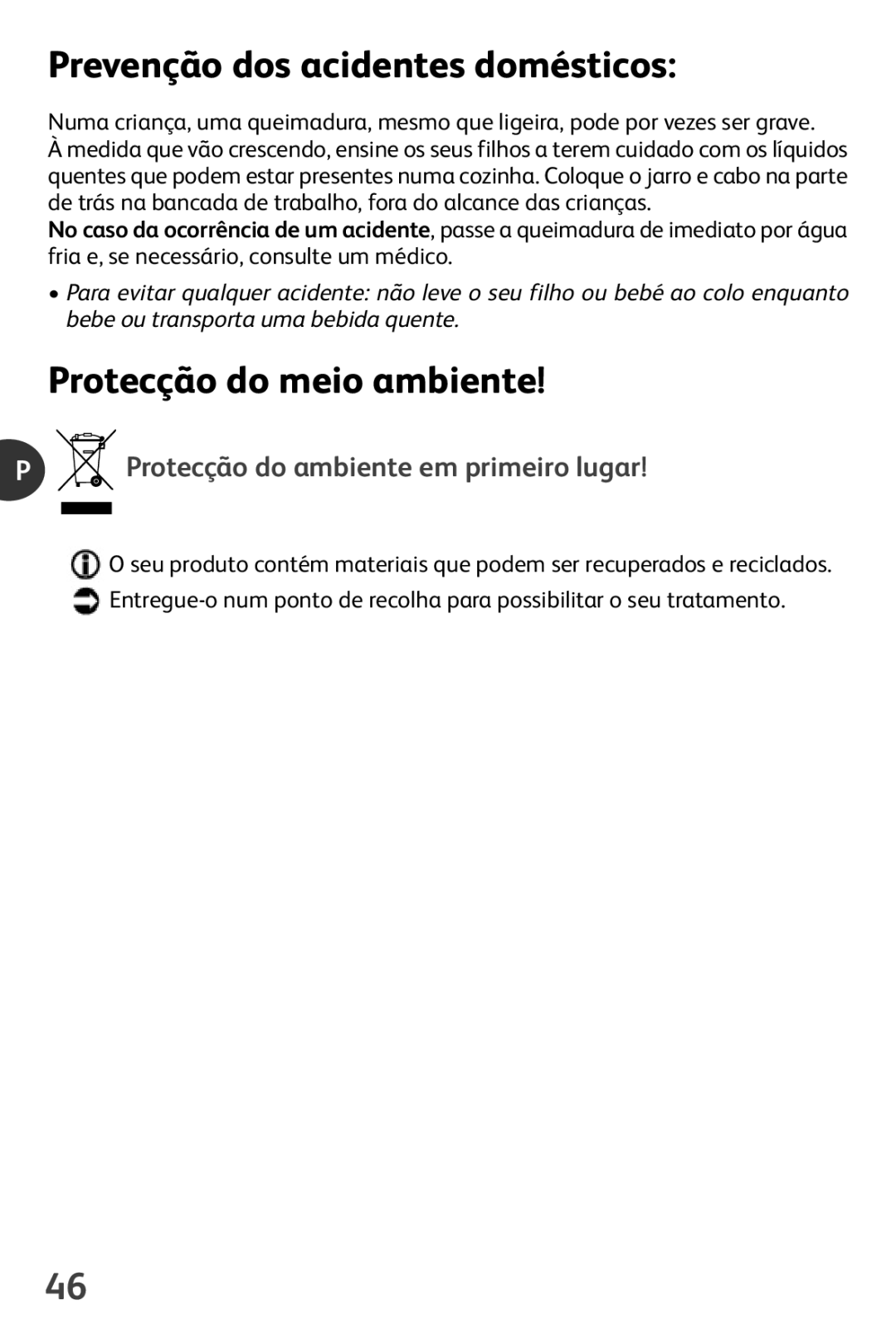 Tefal KO1021HK Prevenção dos acidentes domésticos, Protecção do meio ambiente, Protecção do ambiente em primeiro lugar 